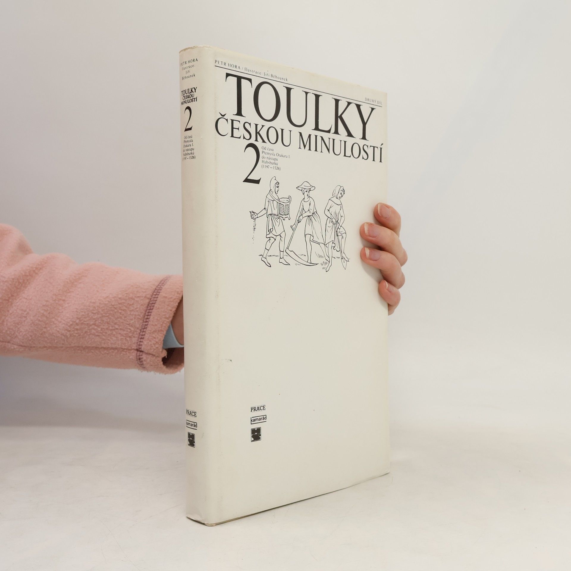 Petr Hořejš Toulky českou minulostí 2