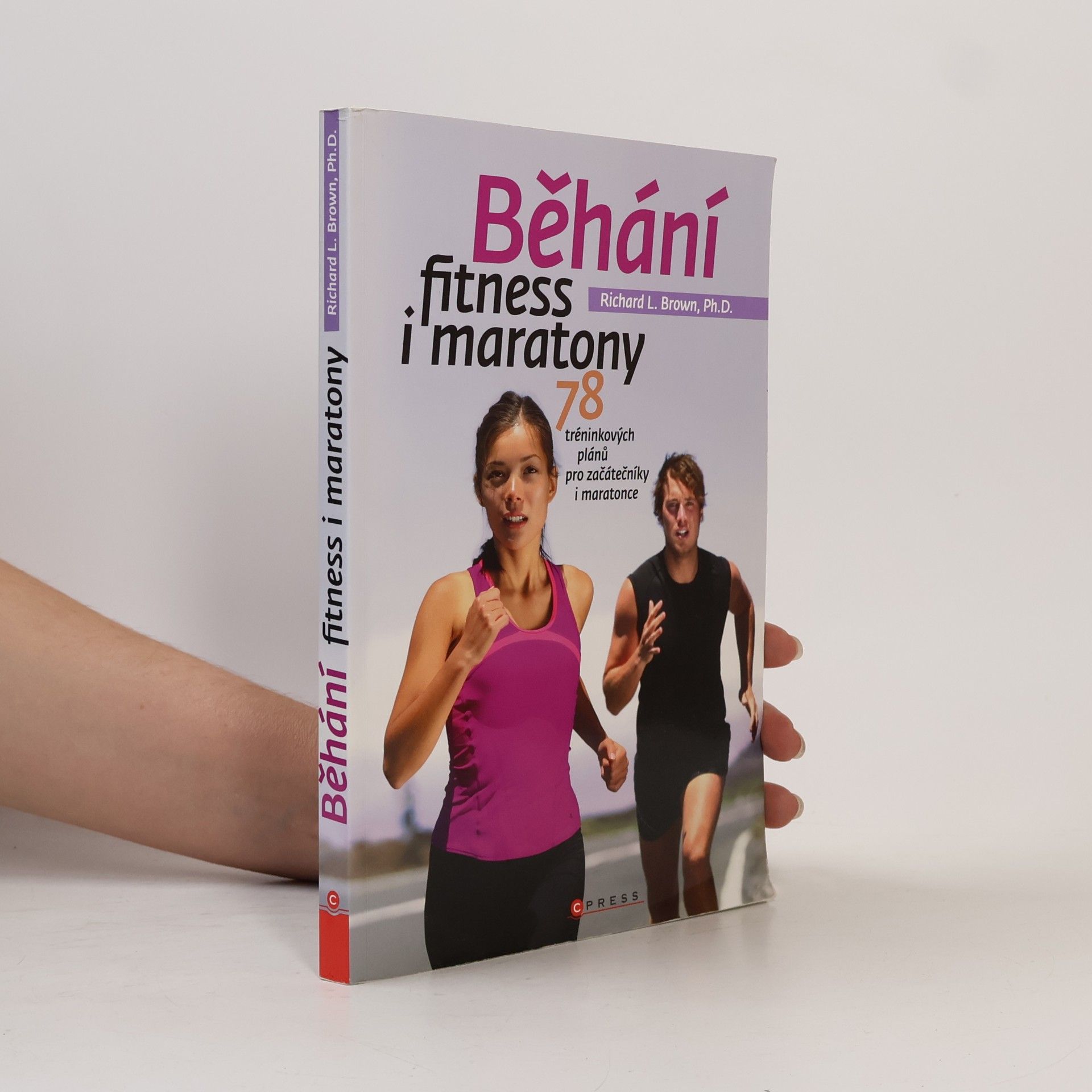 Běhání - fitness i maratony : 78 tréninkových plánů pro začátečníky i maratonce