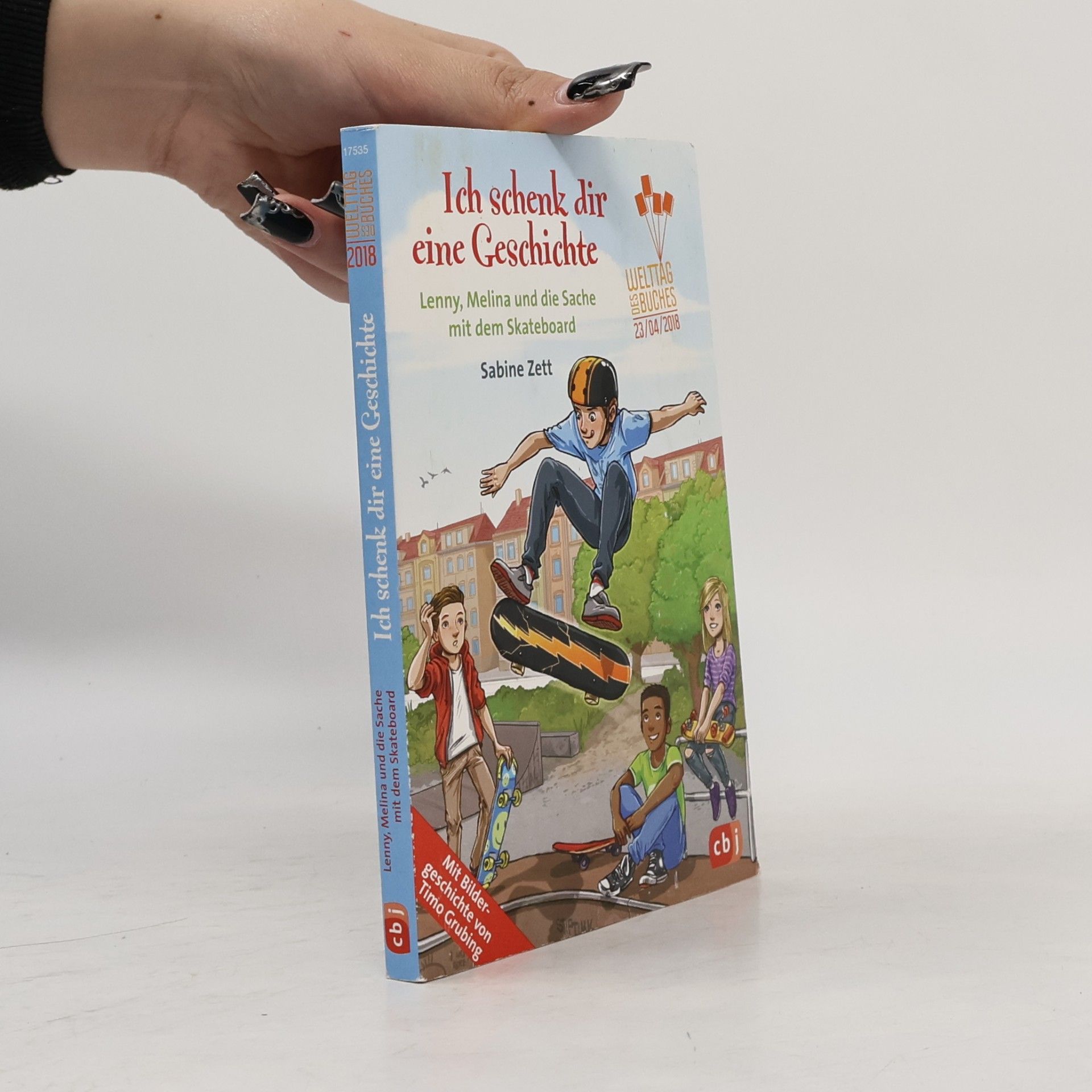 Sabine Zett Ich schenk dir eine Geschichte. Lenny, Melina und die Sache mit dem Skateboard
