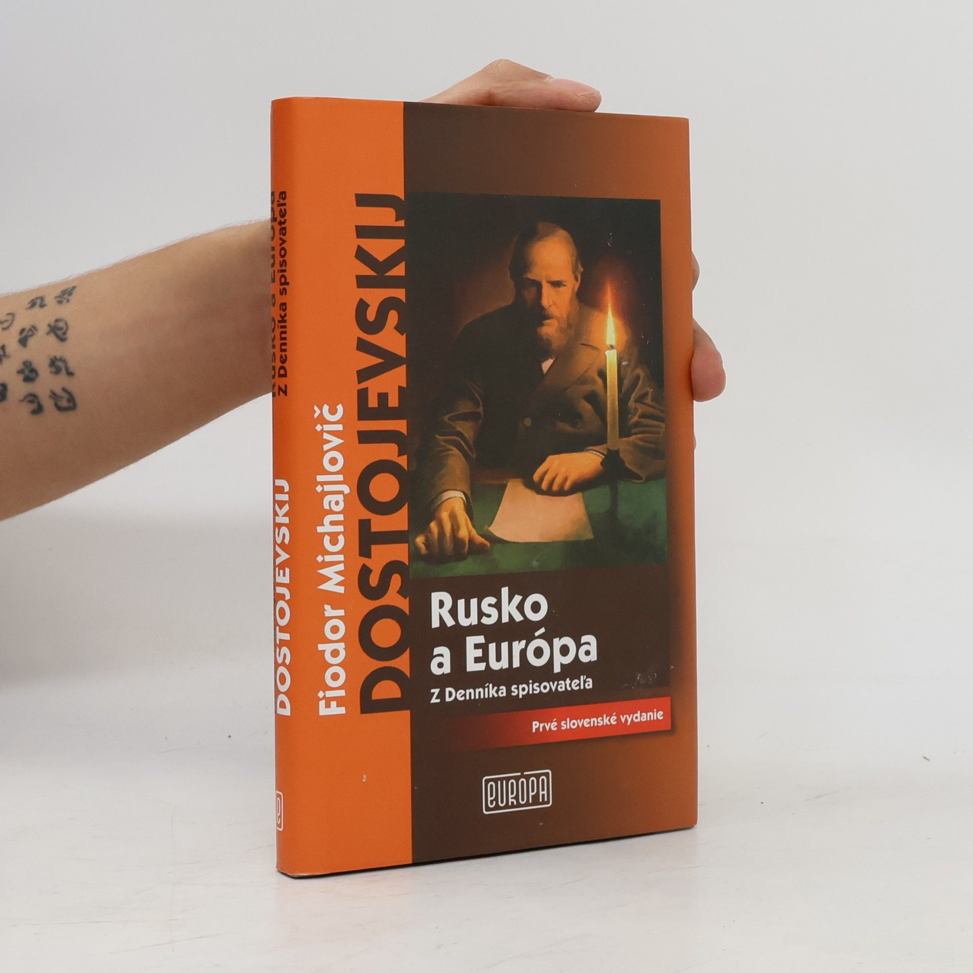 Fjodor Michajlovič Dostojevskij Rusko a Európa: Z denníka spisovateľa