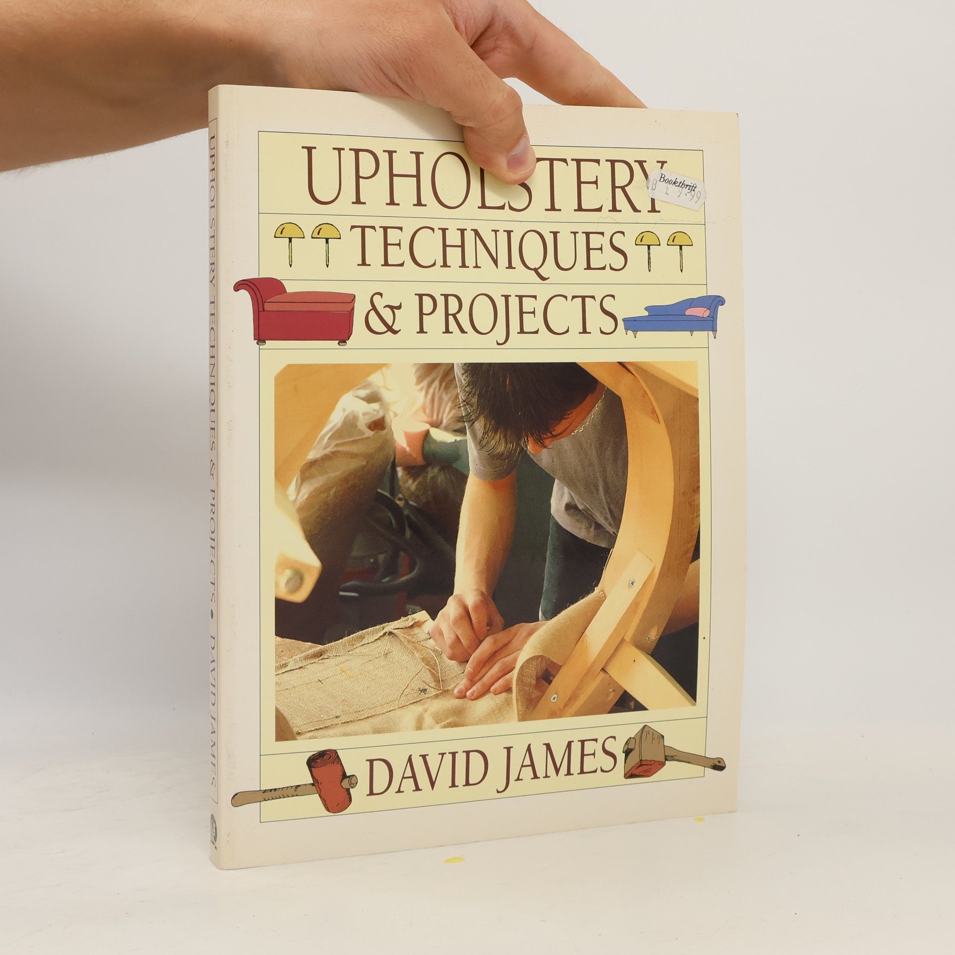 David James Upholstery Techniques & Projects
