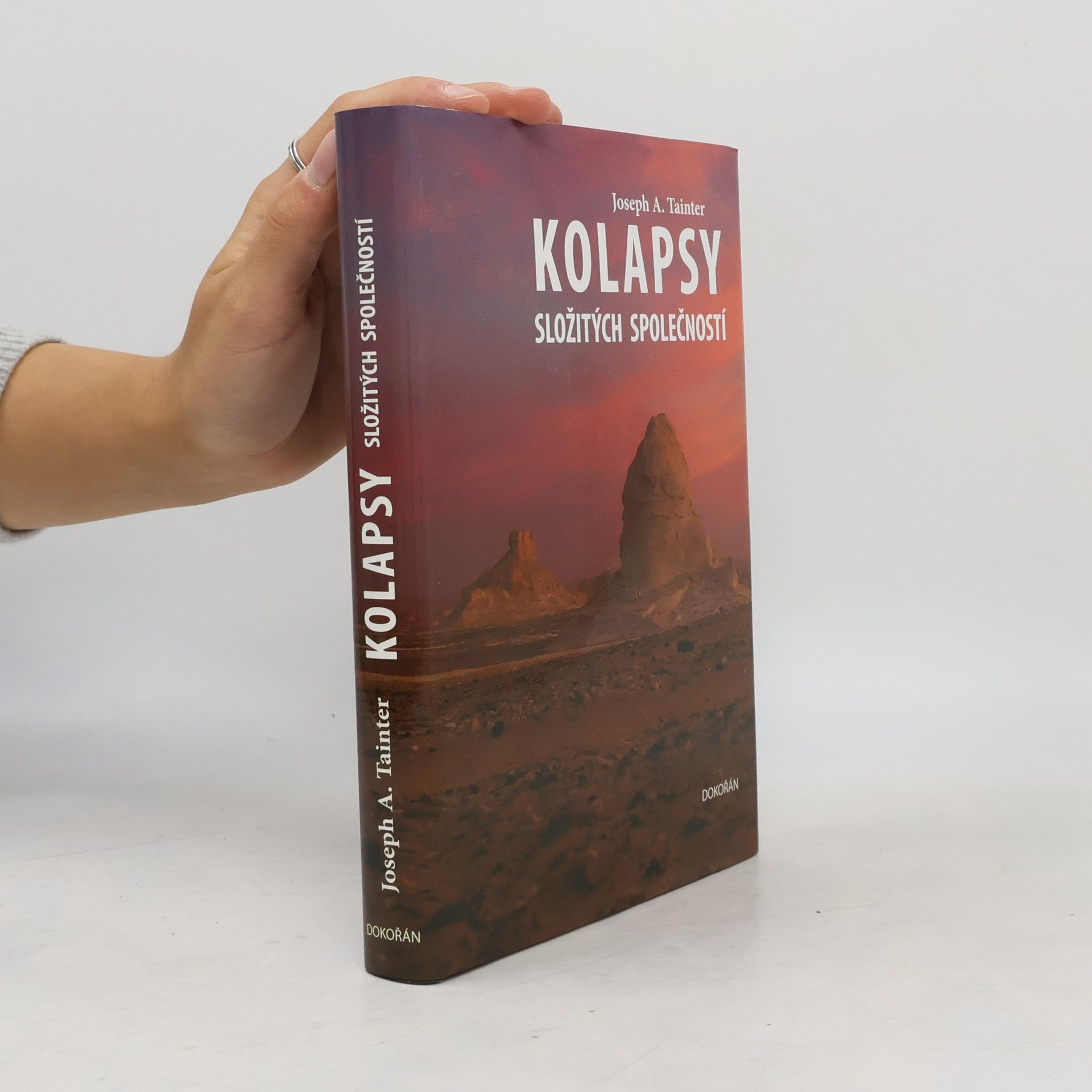 Joseph A. Tainter Kolapsy složitých společností