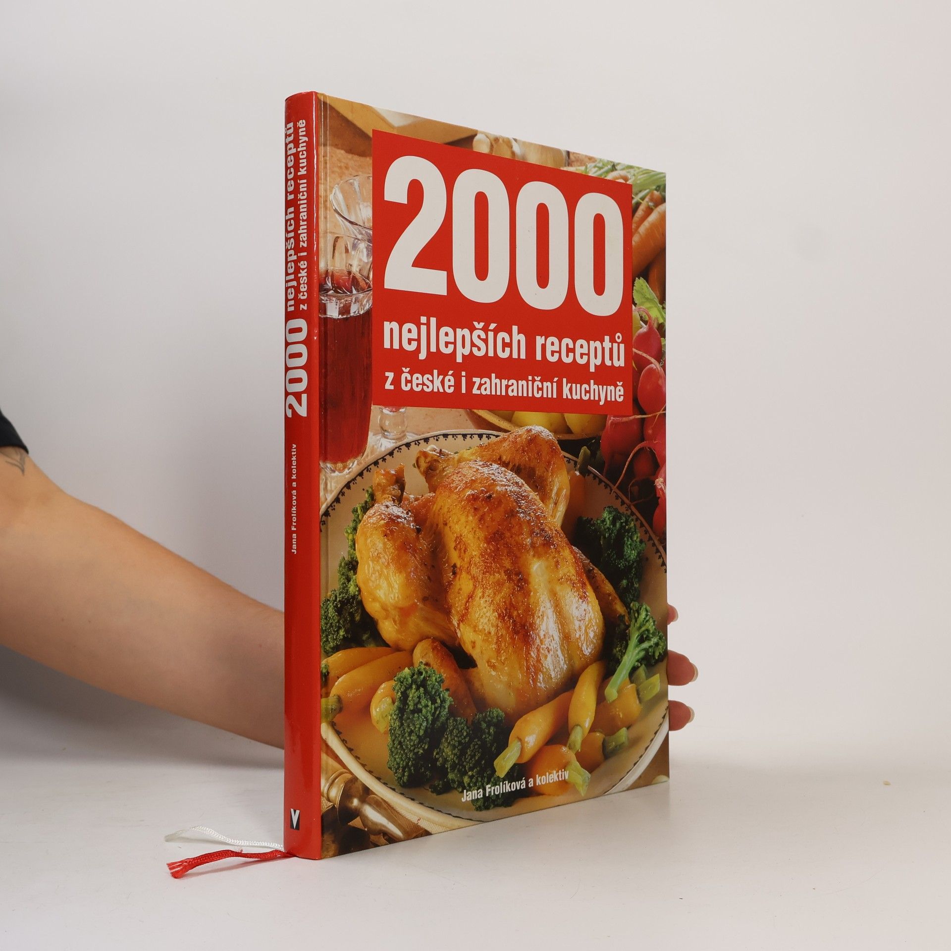 Jana Frolik 2000 nejlepších receptů z české i zahraniční kuchyně