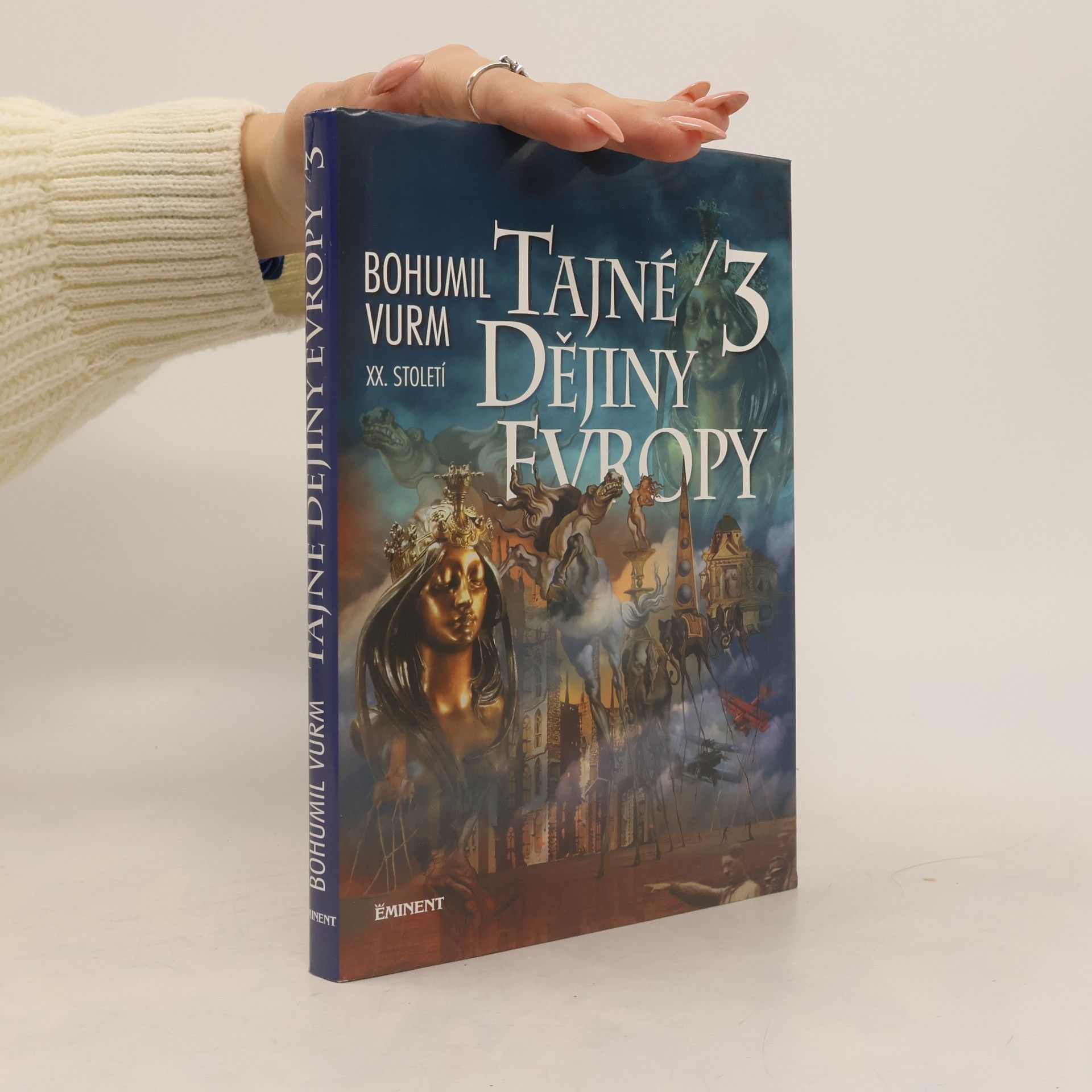 Tajné dějiny Evropy. 3, [XX. století]