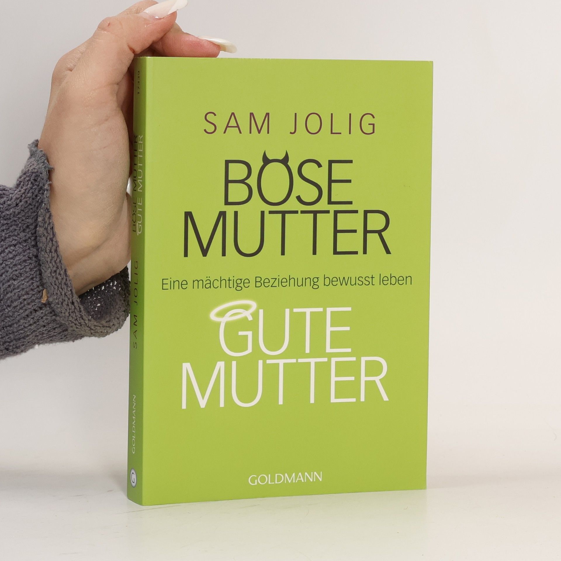 Sam Jolig Böse Mutter - gute Mutter