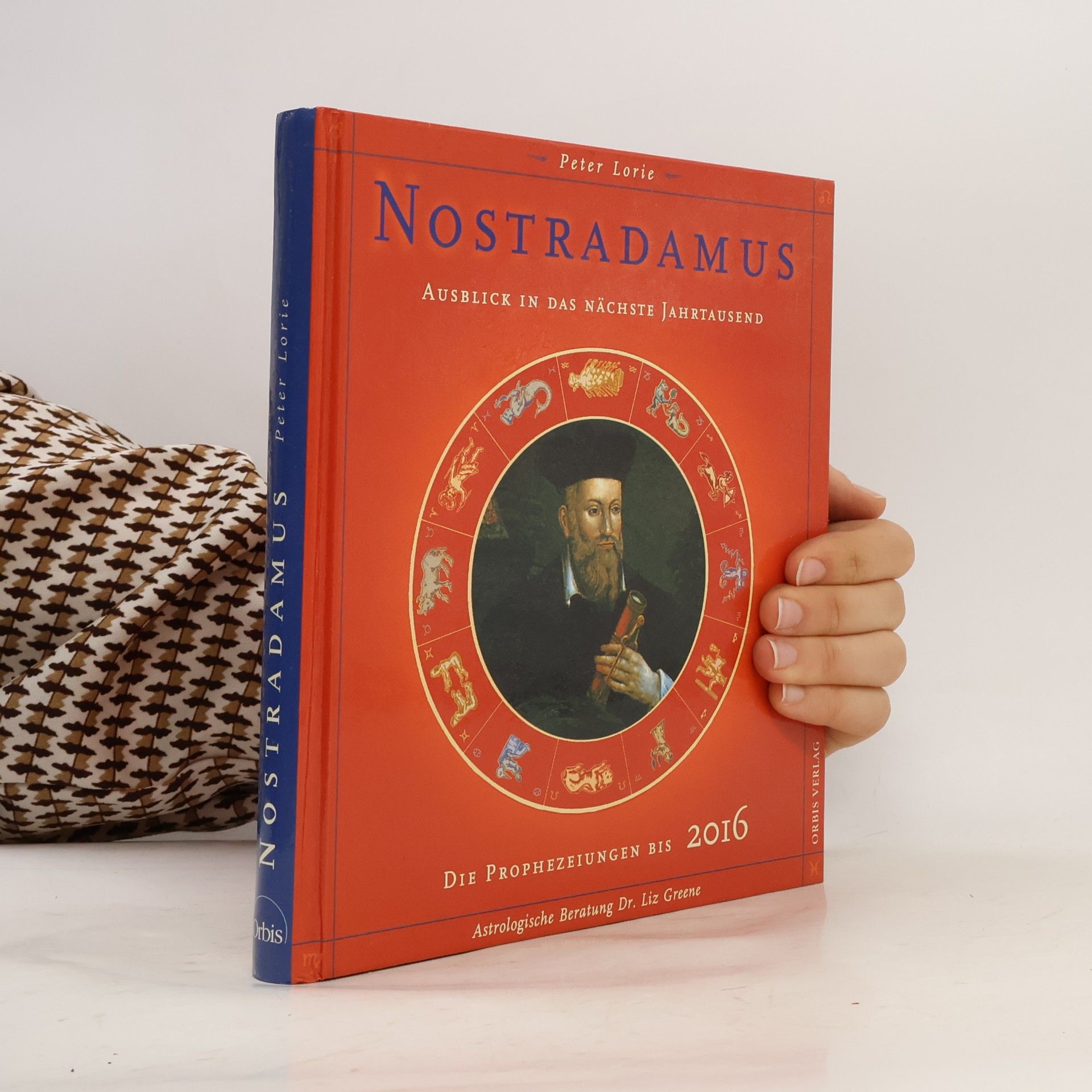 Peter Lorie Nostradamus - Ausblick in das nächste Jahrtausend