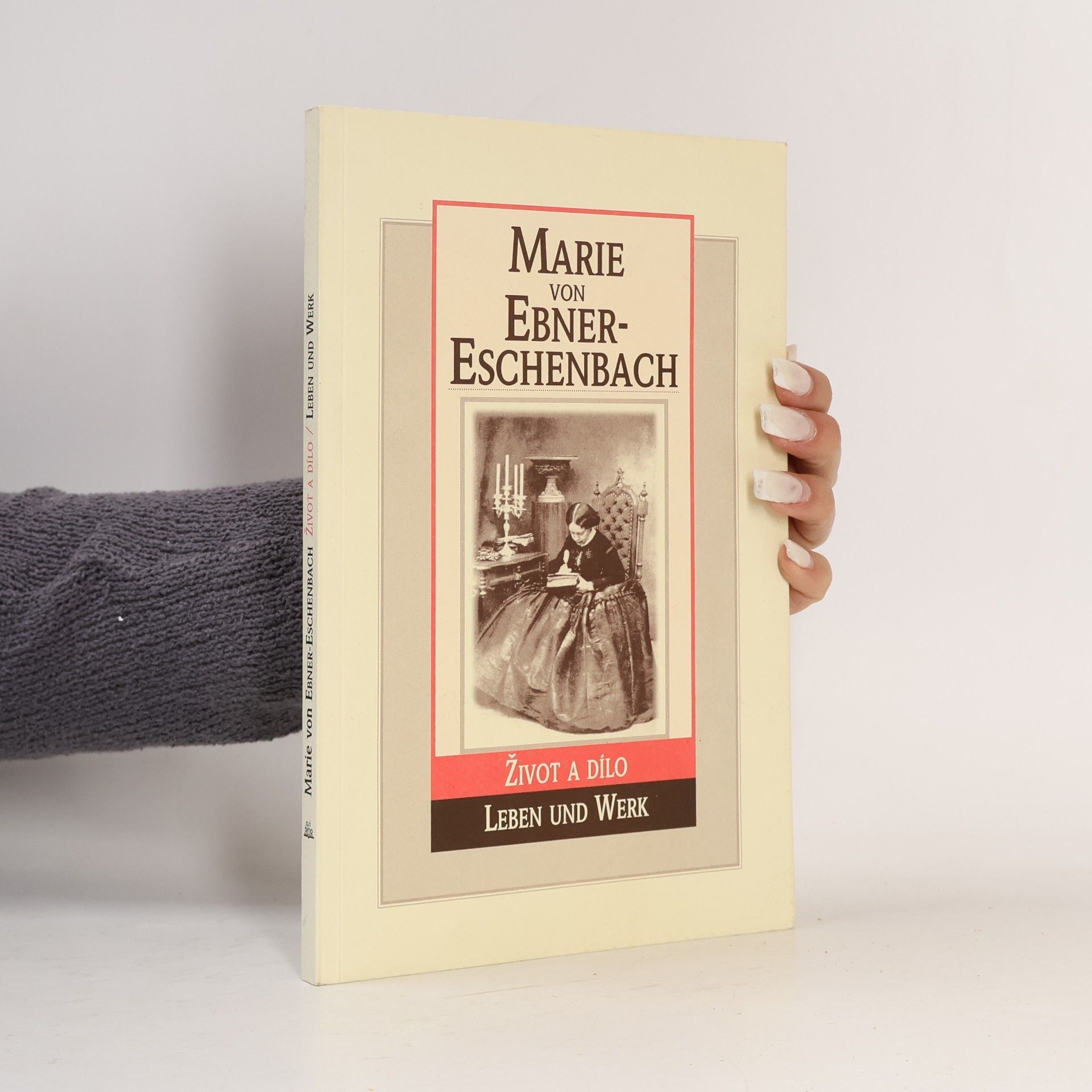 František Valouch Marie von Ebner-Eschenbach - Život a dílo