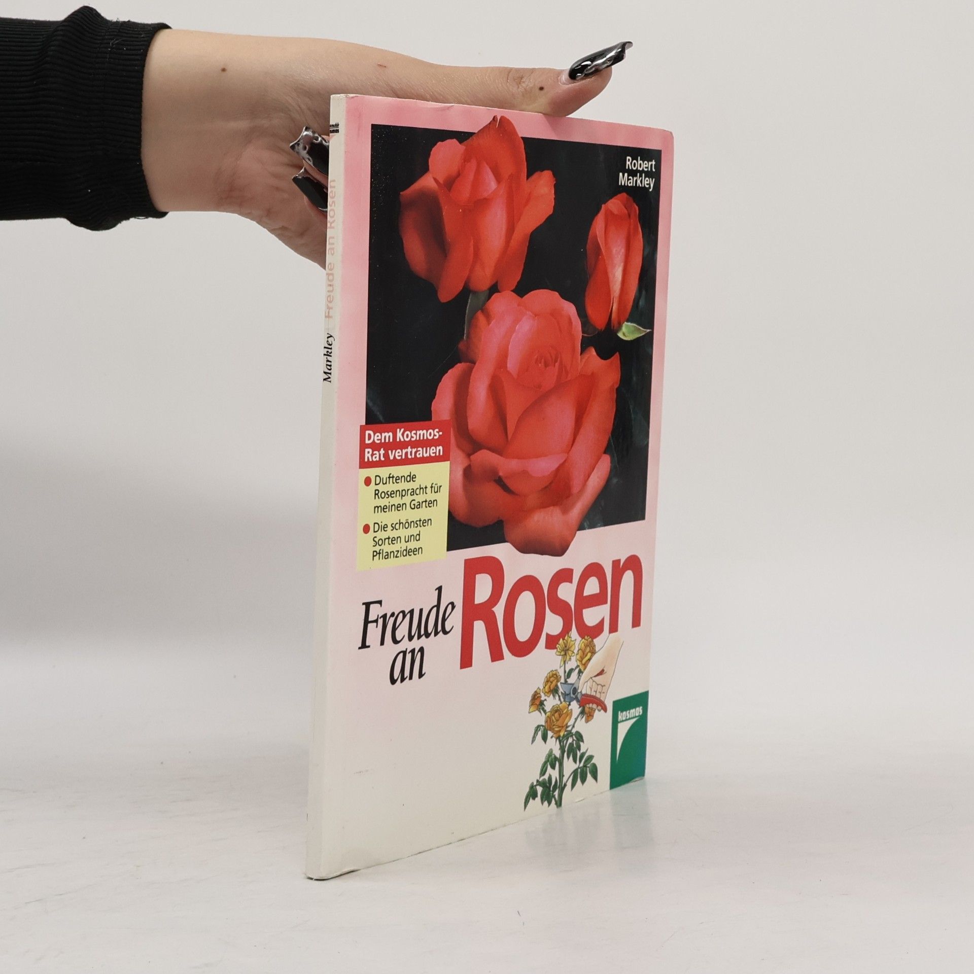 Robert Markley Freude an Rosen