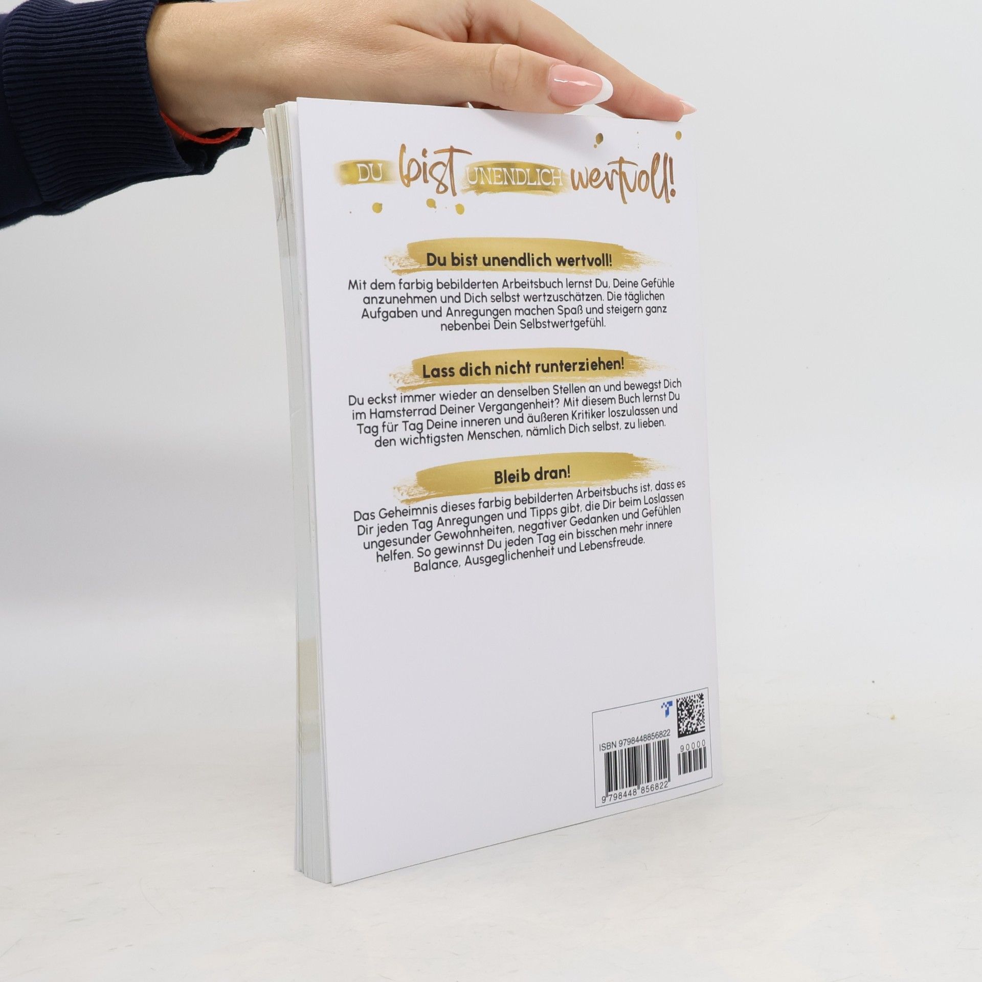 Silke van der Heijden Du bist unendlich wertvoll!: Das kraftvolle Arbeitsbuch - In 30 Tagen Klarheit erlangen, Gefühle annehmen und Altes loslassen