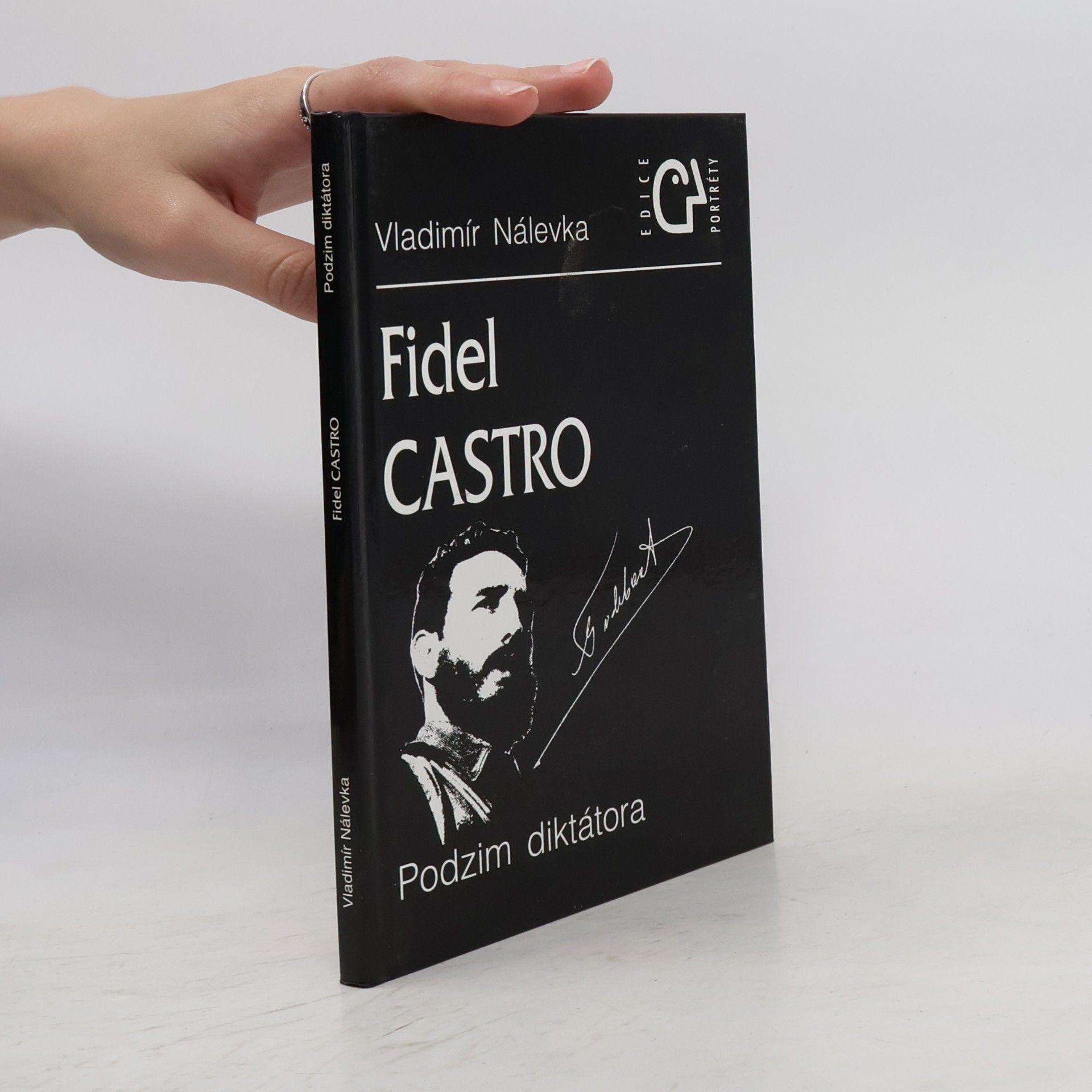 Vladimír Nálevka Fidel Castro : podzim diktátora