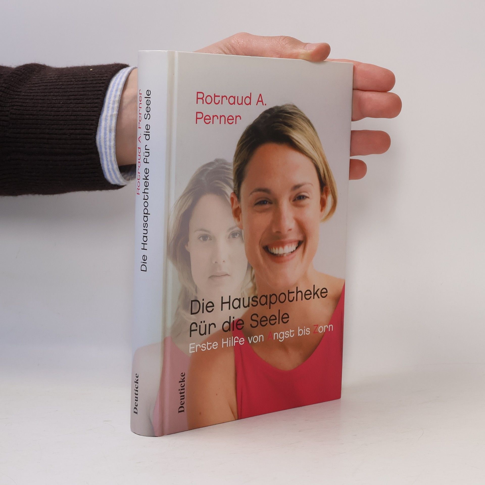 Rotraud A. Perner Die Hausapotheke für die Seele