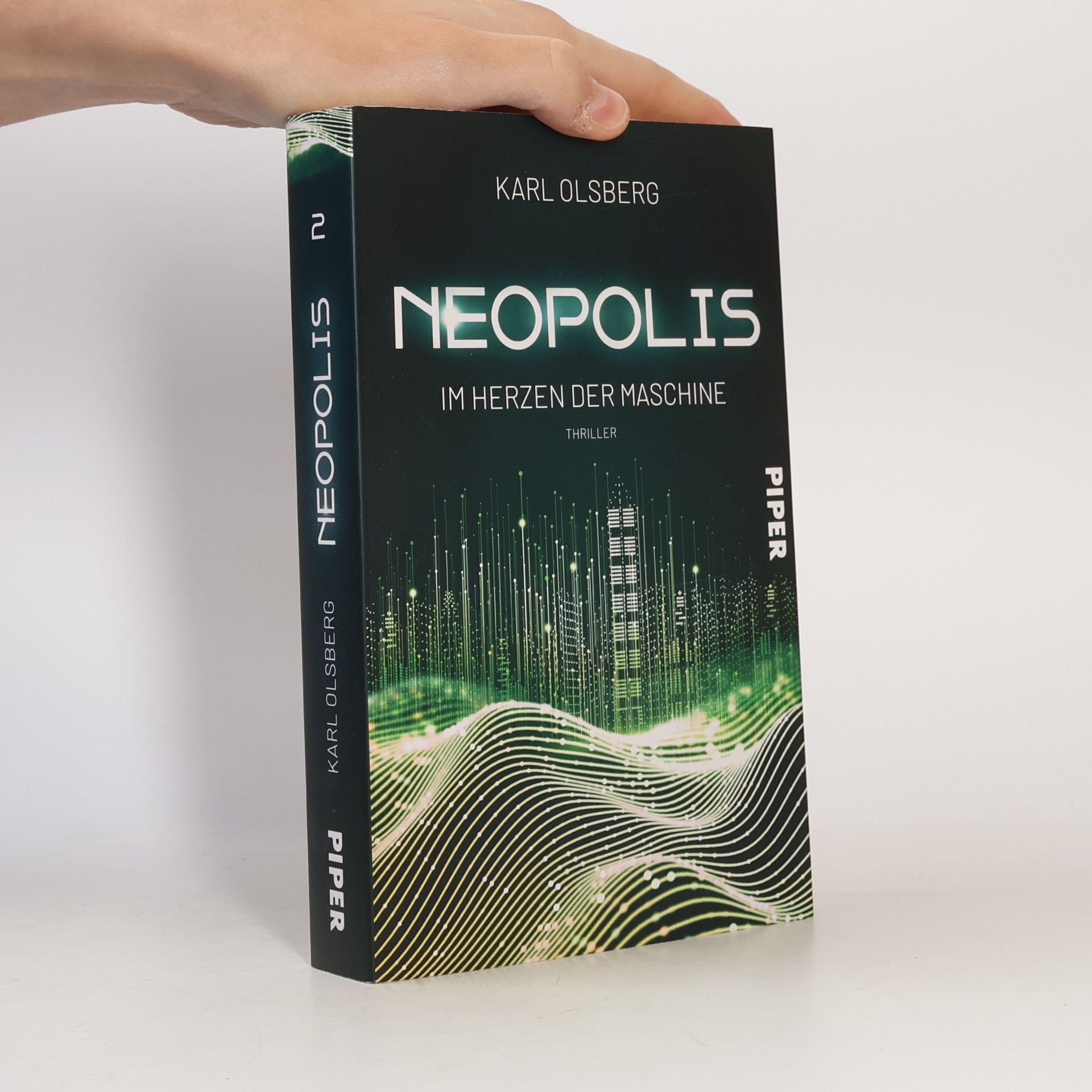 Karl Olsberg Neopolis - Im Herzen der Maschine