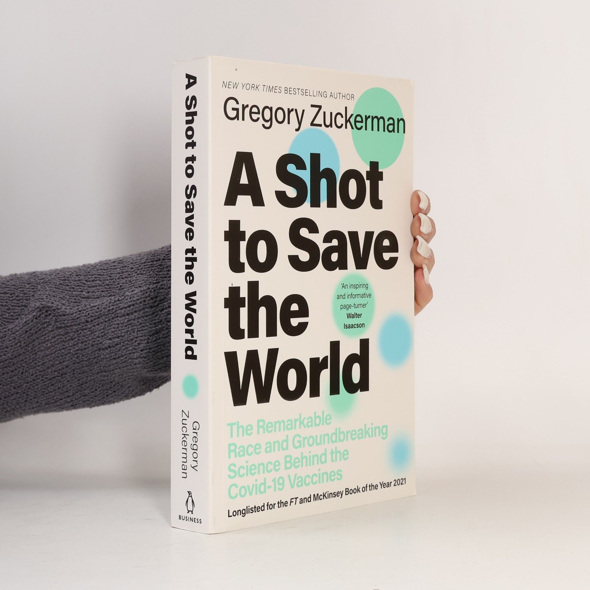 Gregory Zuckerman A Shot to Save the World