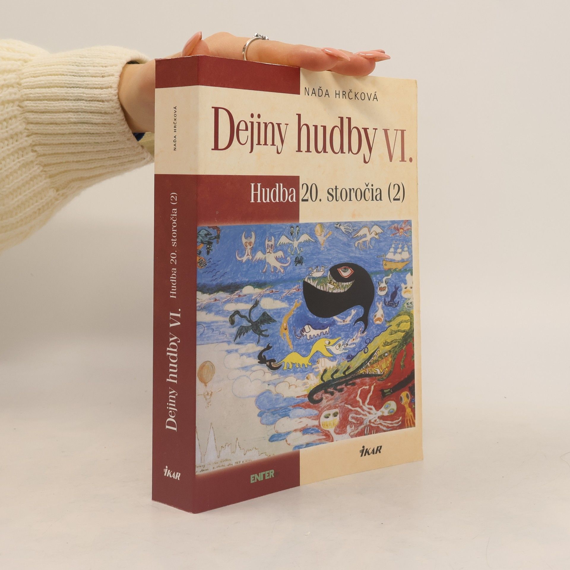 Naďa Hrčková Dejiny hudby VI. Hudba 20. storočia