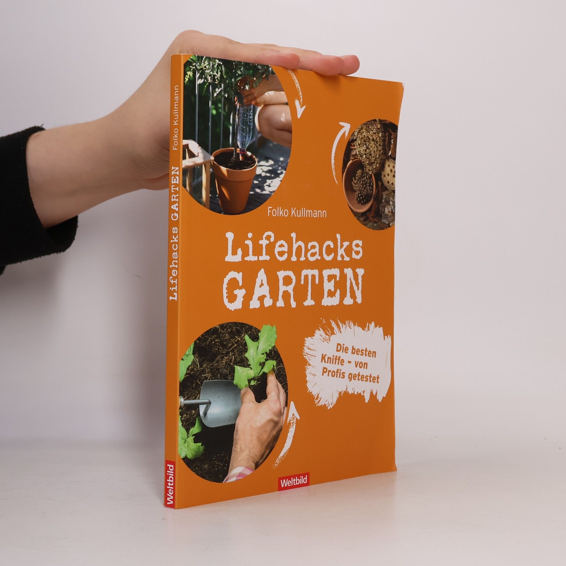 Folko Kullmann Lifehacks - Garten