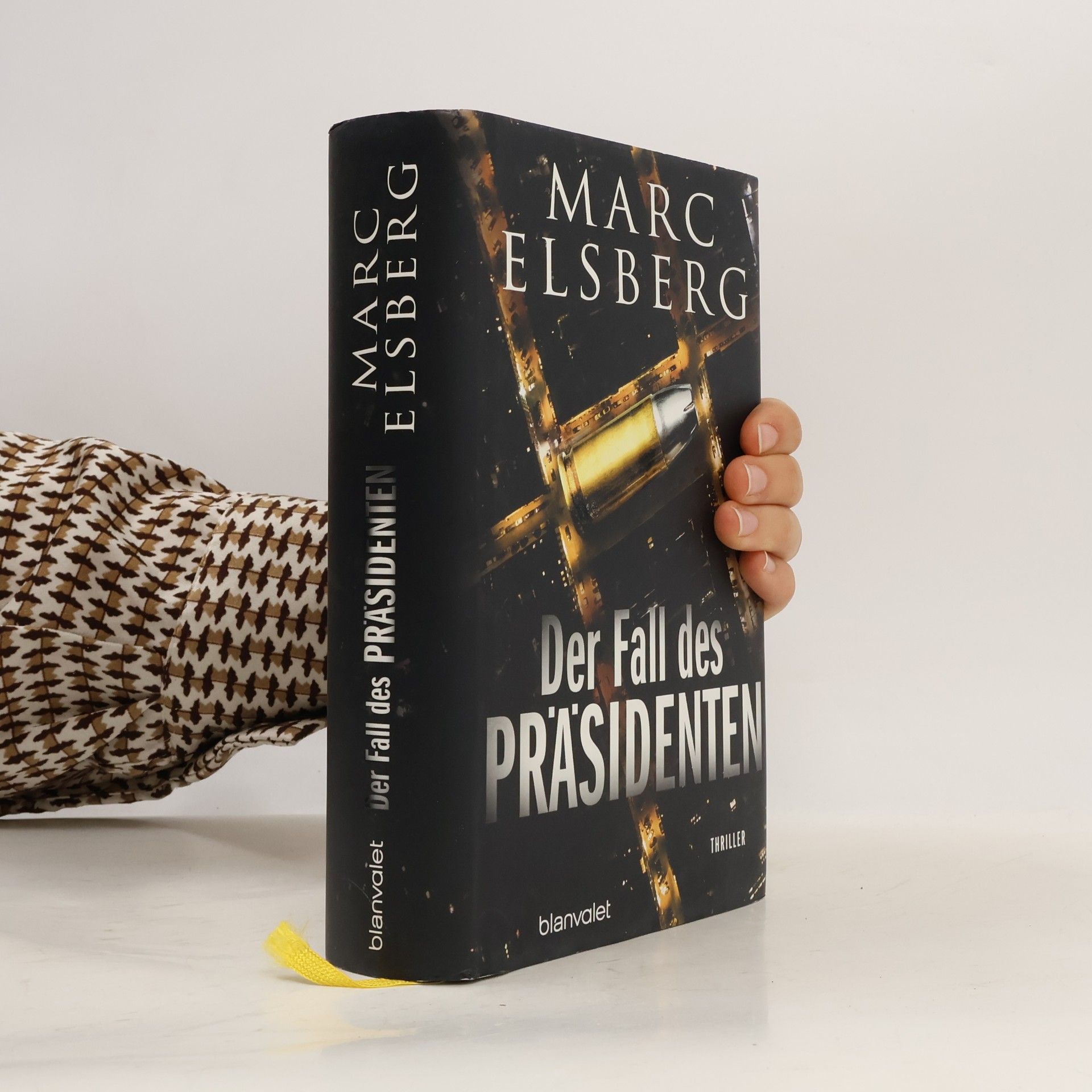 Marc Elsberg Der Fall des Präsidenten