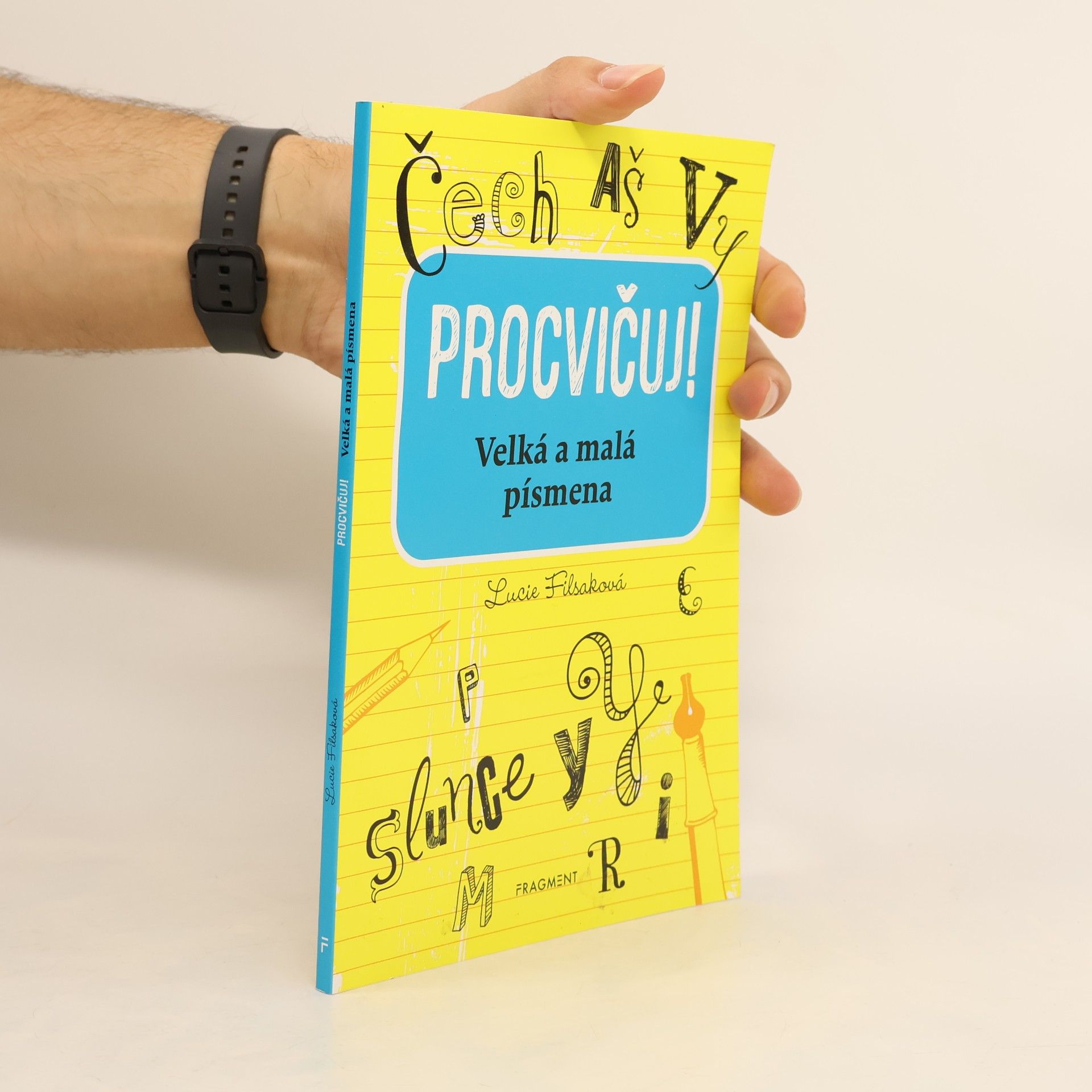 Lucie Filsaková Procvičuj! Velká a malá písmena