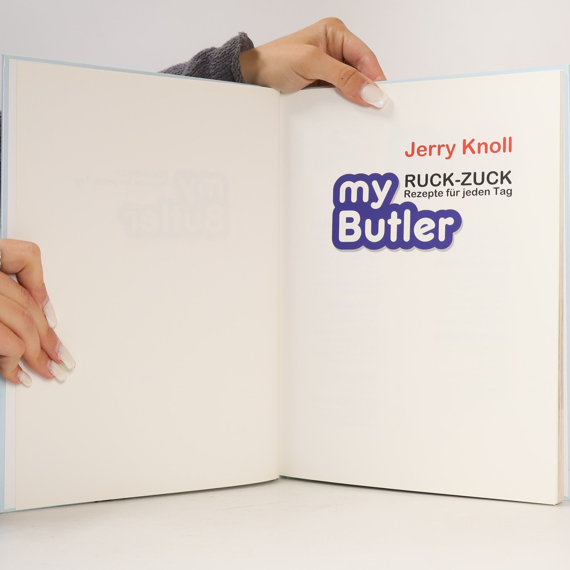 Jerry Knoll My Butler. Ruck-zuck Rezepte für jeden Tag