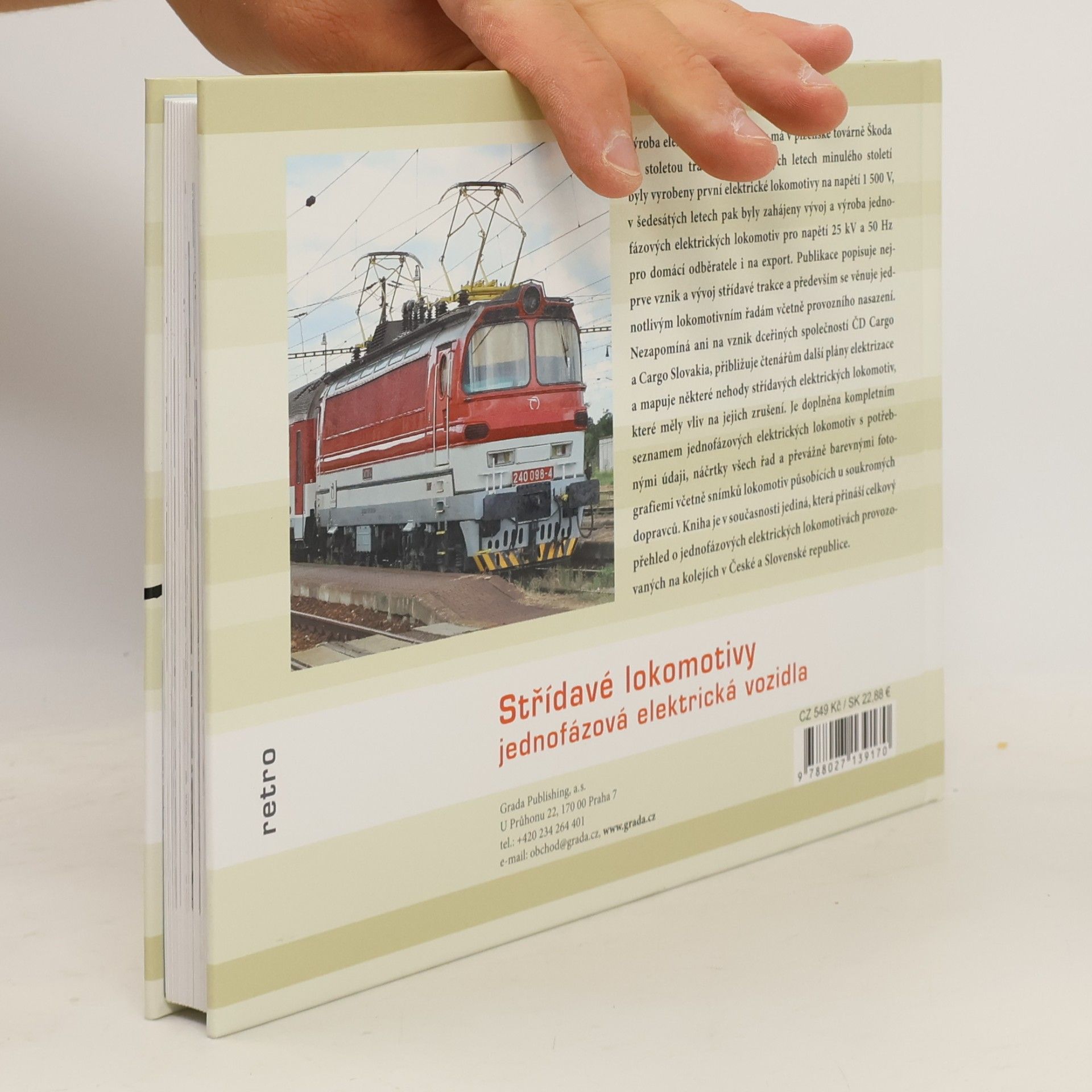 Jiří Caska Střídavé lokomotivy : jednofázová elektrická vozidla : historie, vývoj, technika