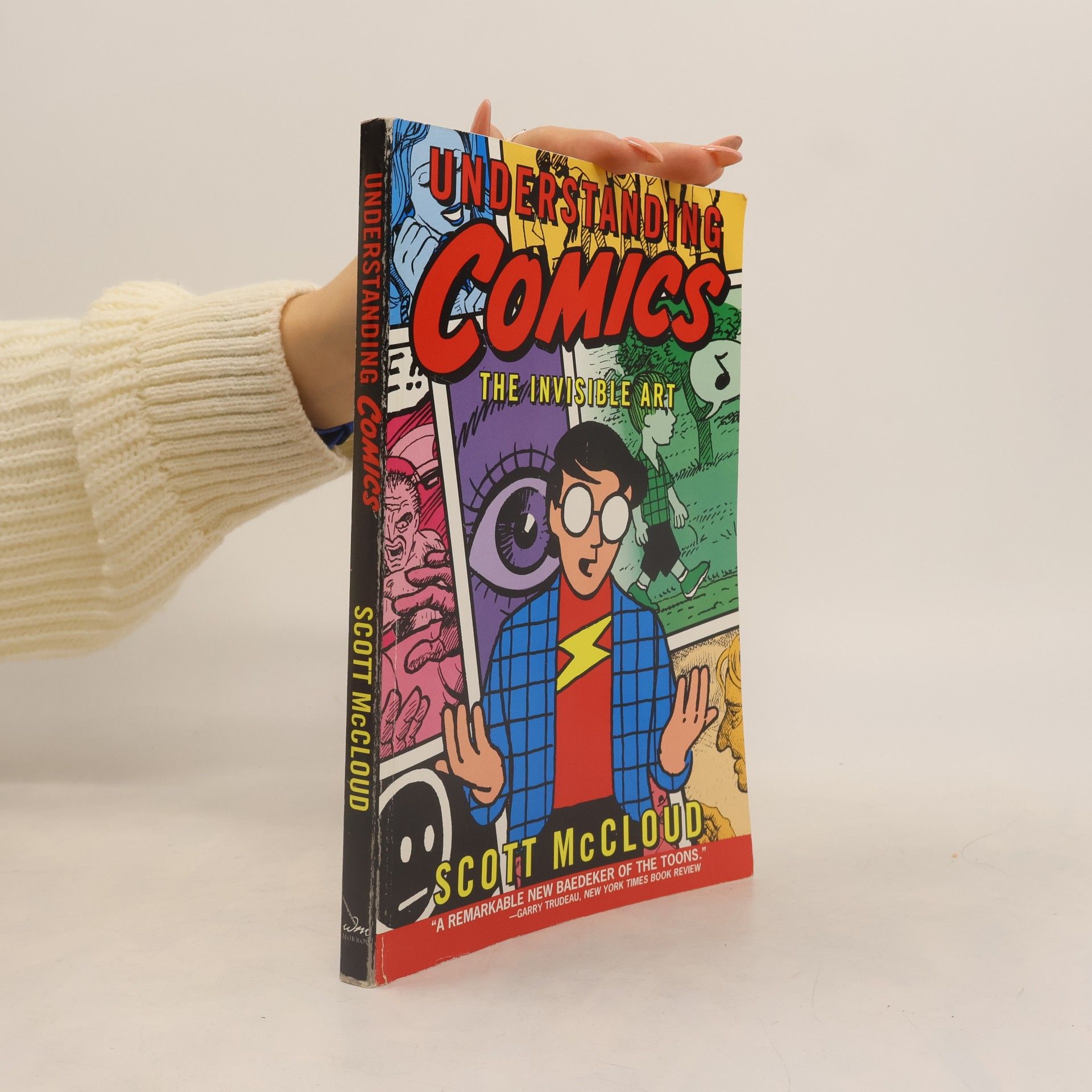Scott McCloud Understanding Comics. The Invisible Art.