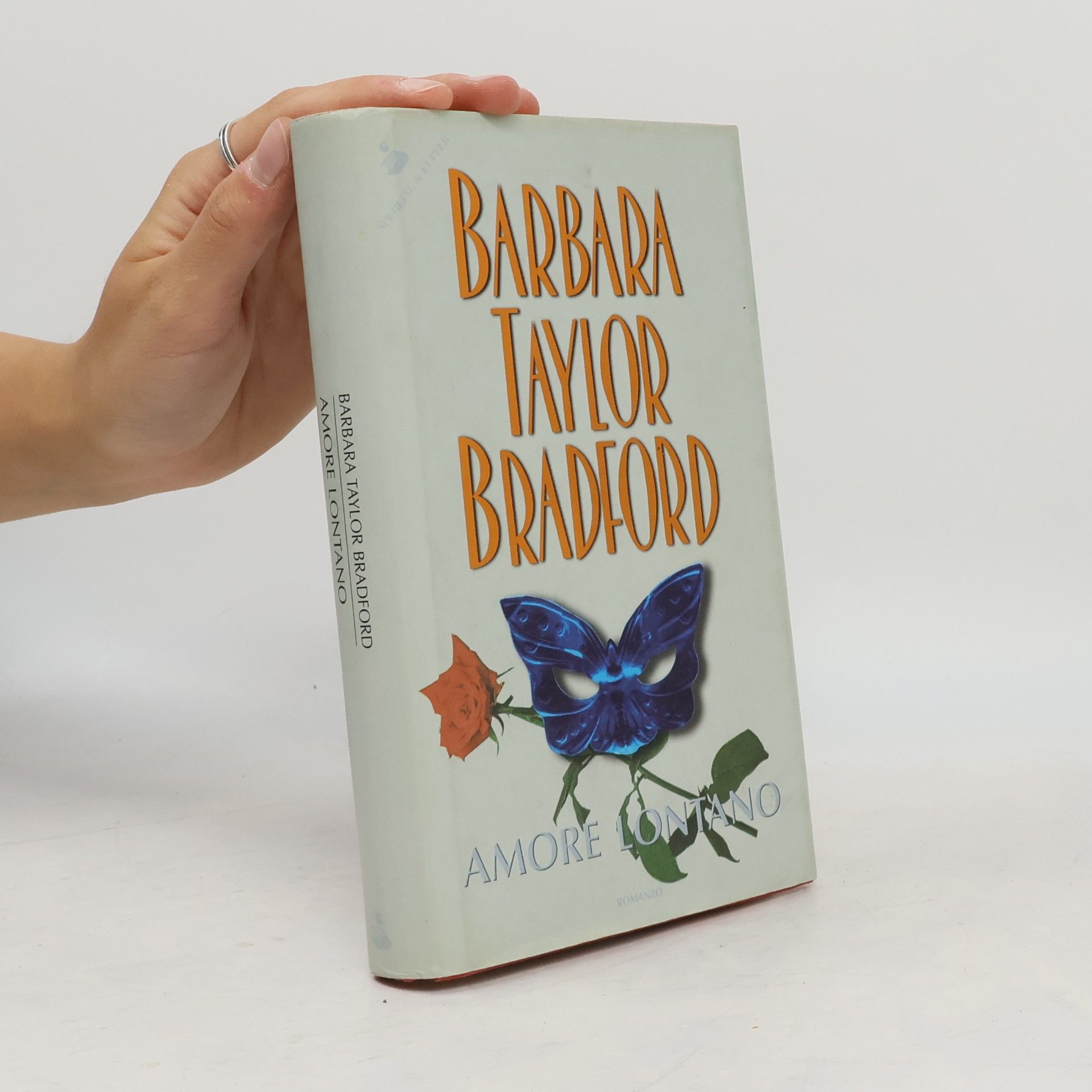 Barbara Taylor Bradford Amore lontano. Romanzo.