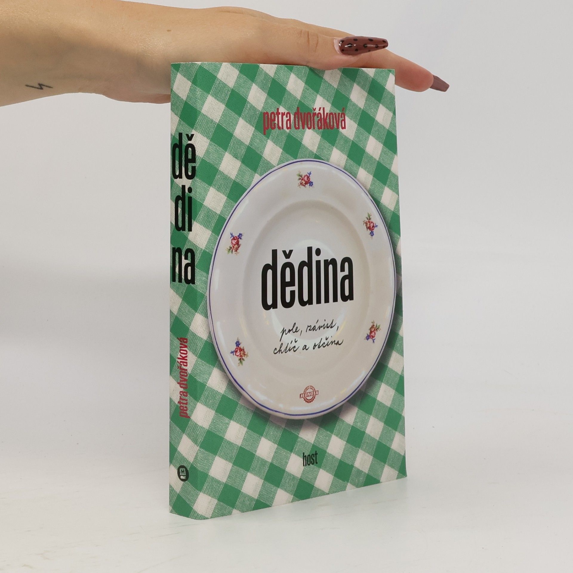 Petra Dvořáková Dědina. Pole, závist, chtíč a otčina