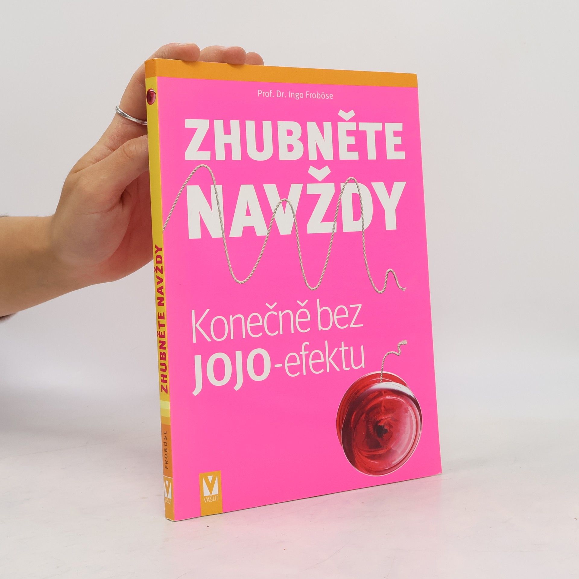 Ingo Froböse Zhubněte navždy – Konečně bez jojo-efektu