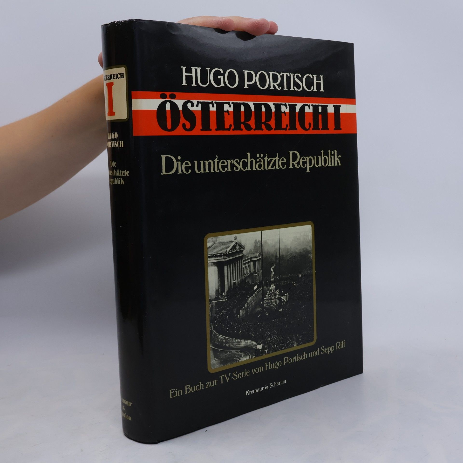 Hugo Portisch Österreich I. Die unterschätzte Republik