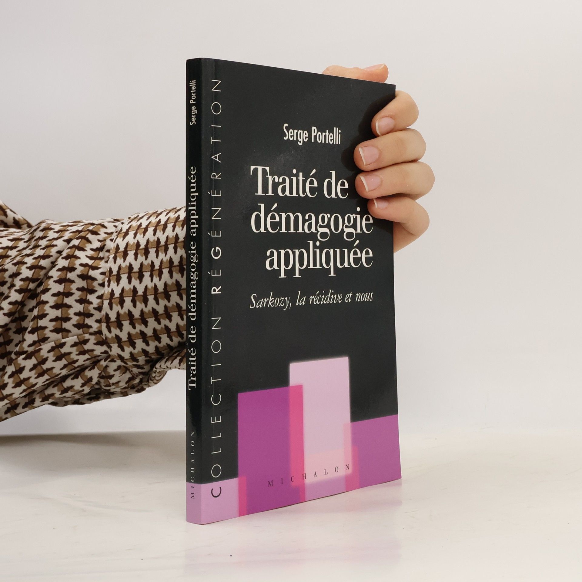 Serge Portelli Régénération: Traité de démagogie appliquée