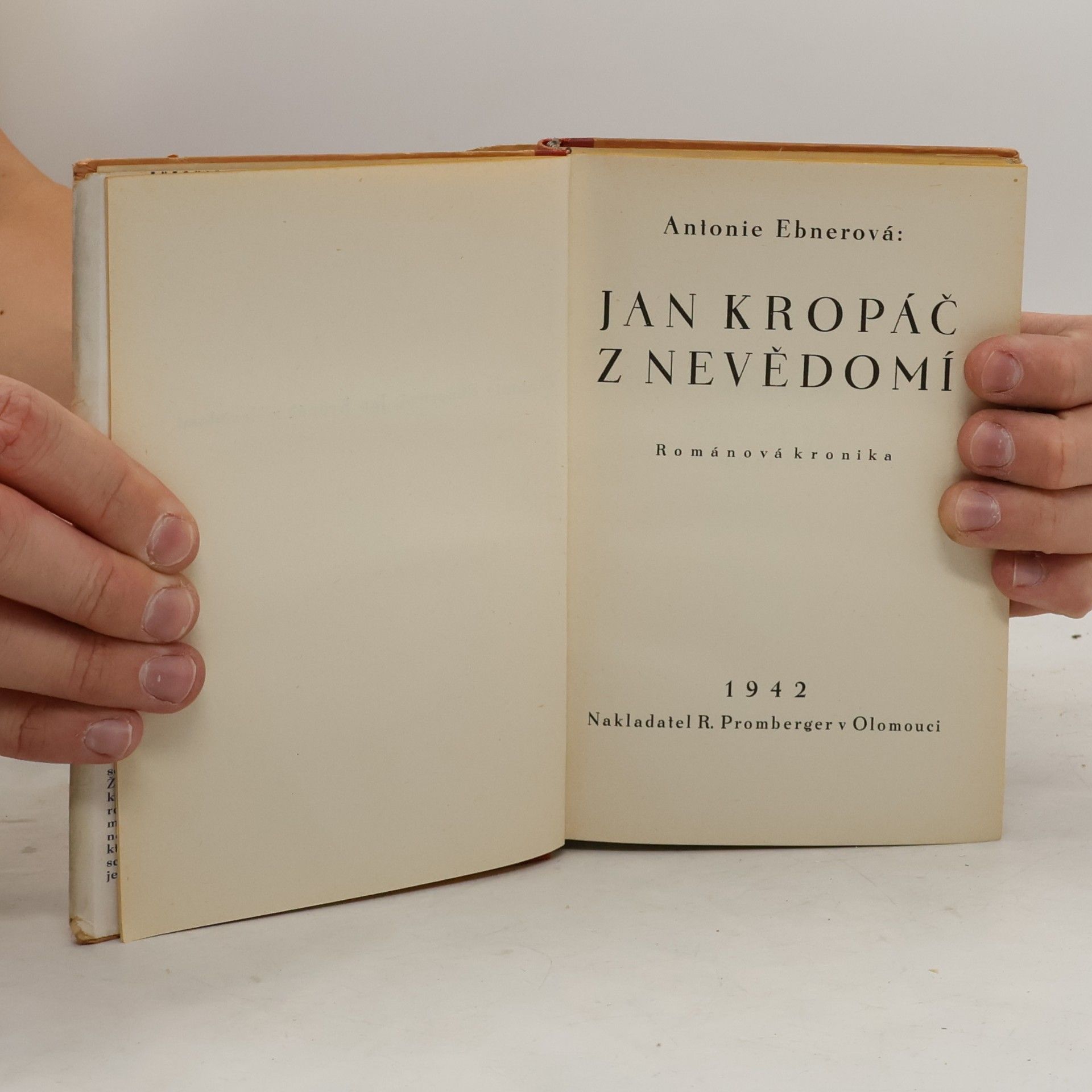 Antonie Ebnerová Jan Kropáč z Nevědomí
