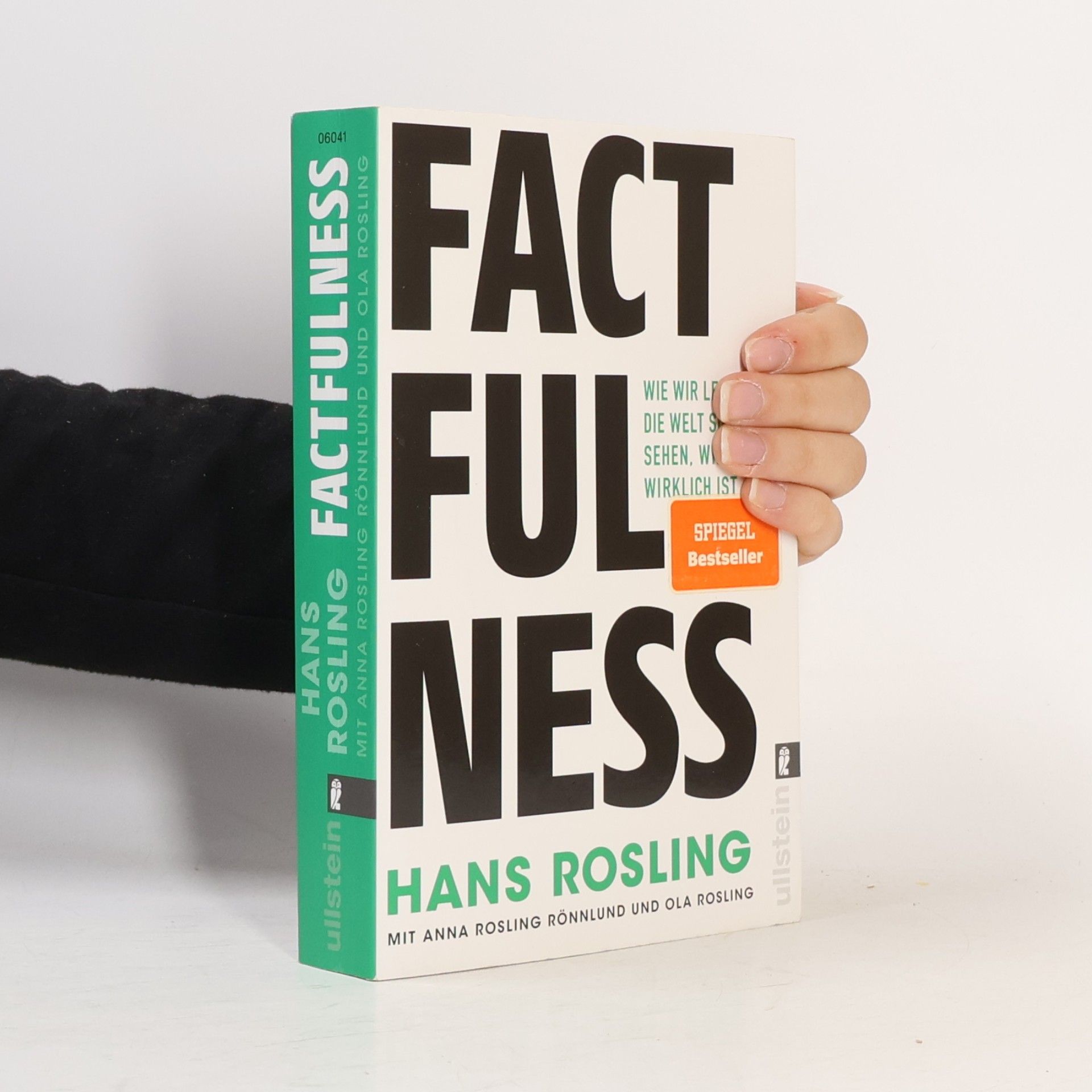 Hans Rosling Factfulness: Wie wir lernen, die Welt so zu sehen, wie sie wirklich ist