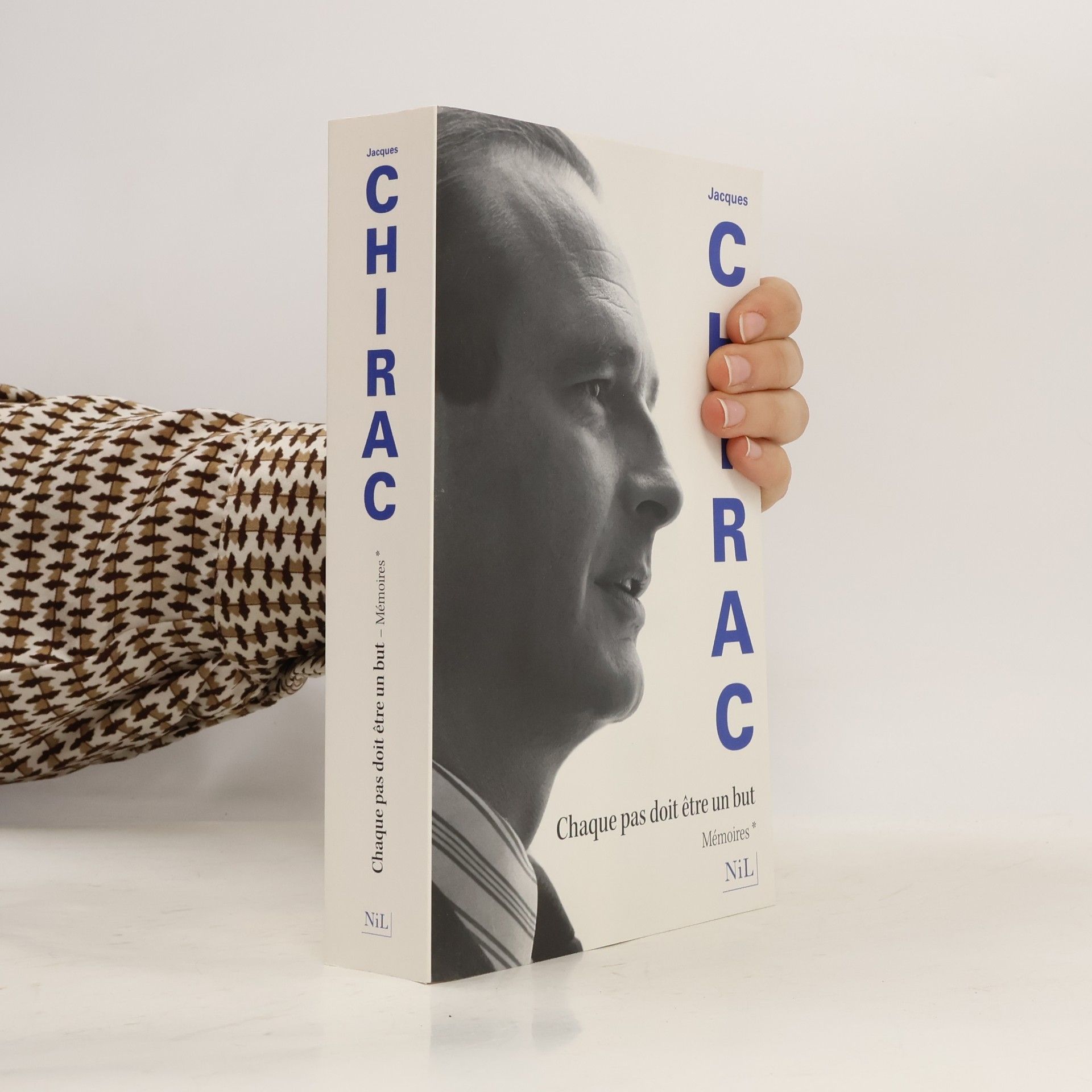 Jacques Chirac Chaque pas doit être un but. Mémoires