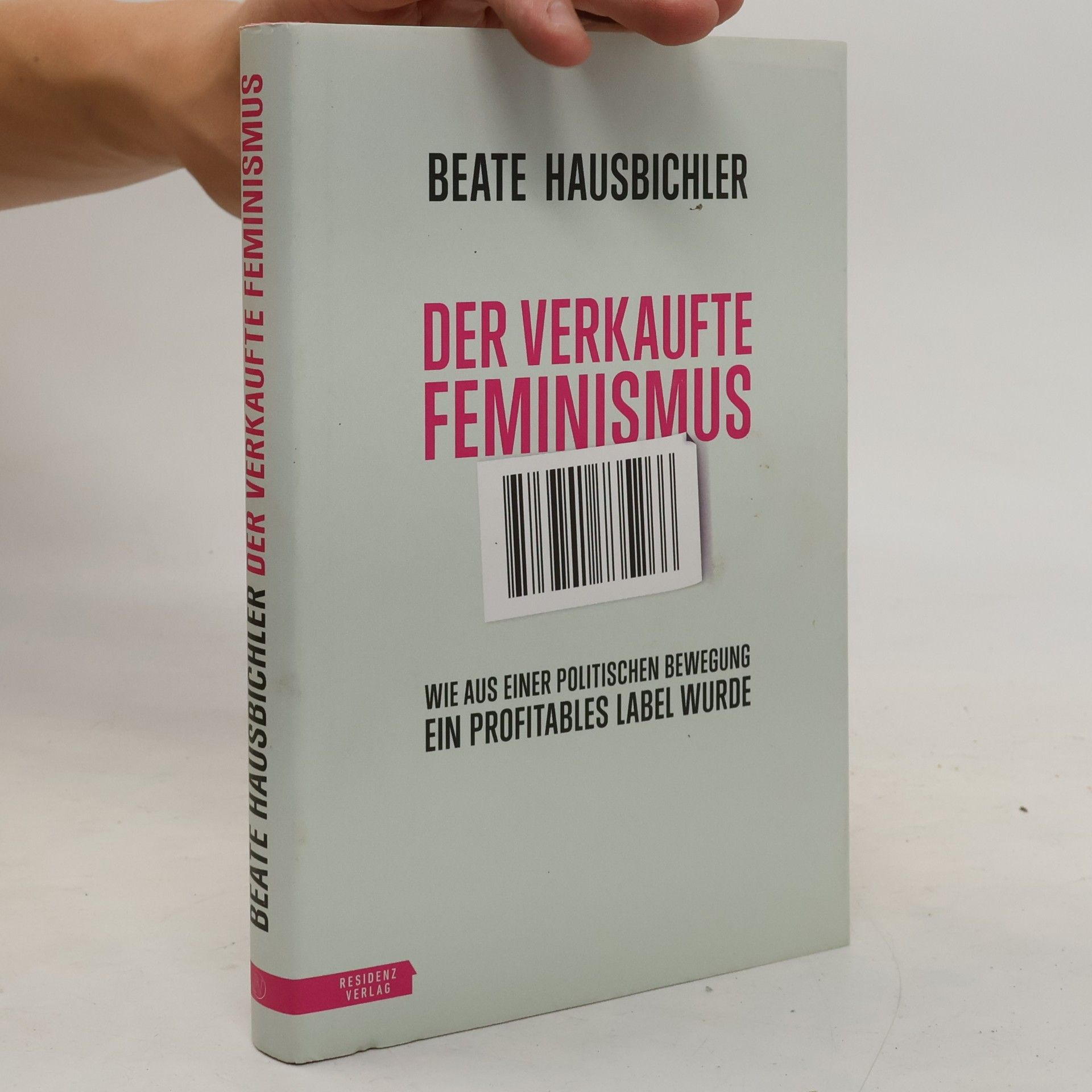 Beate Hausbichler Der verkaufte Feminismus