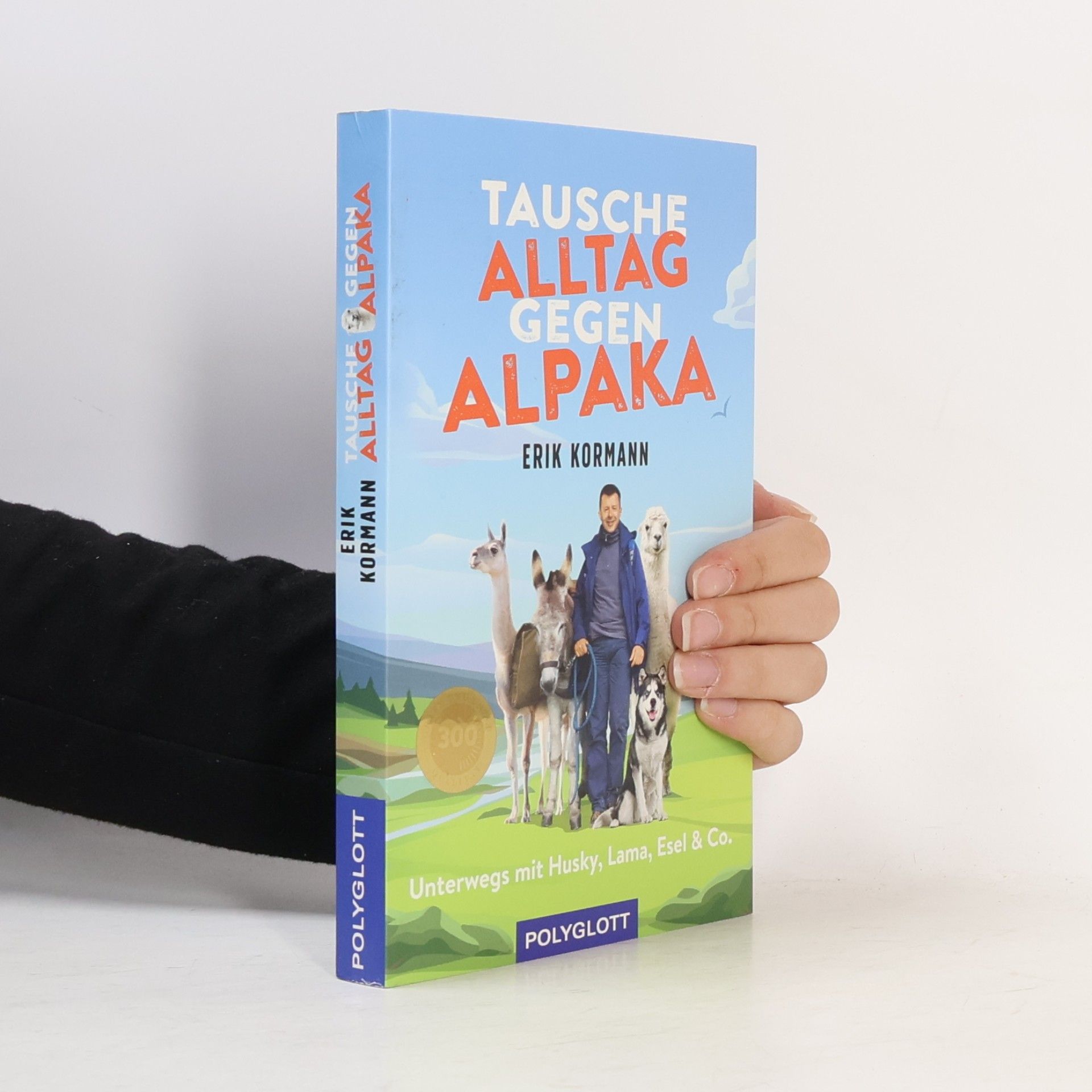 Erik Kormann Tausche Alltag gegen Alpaka