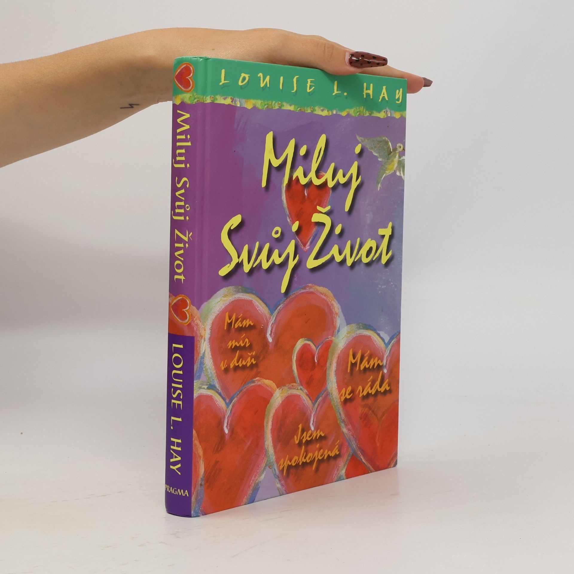 Louise Lynn Hay Miluj svůj život