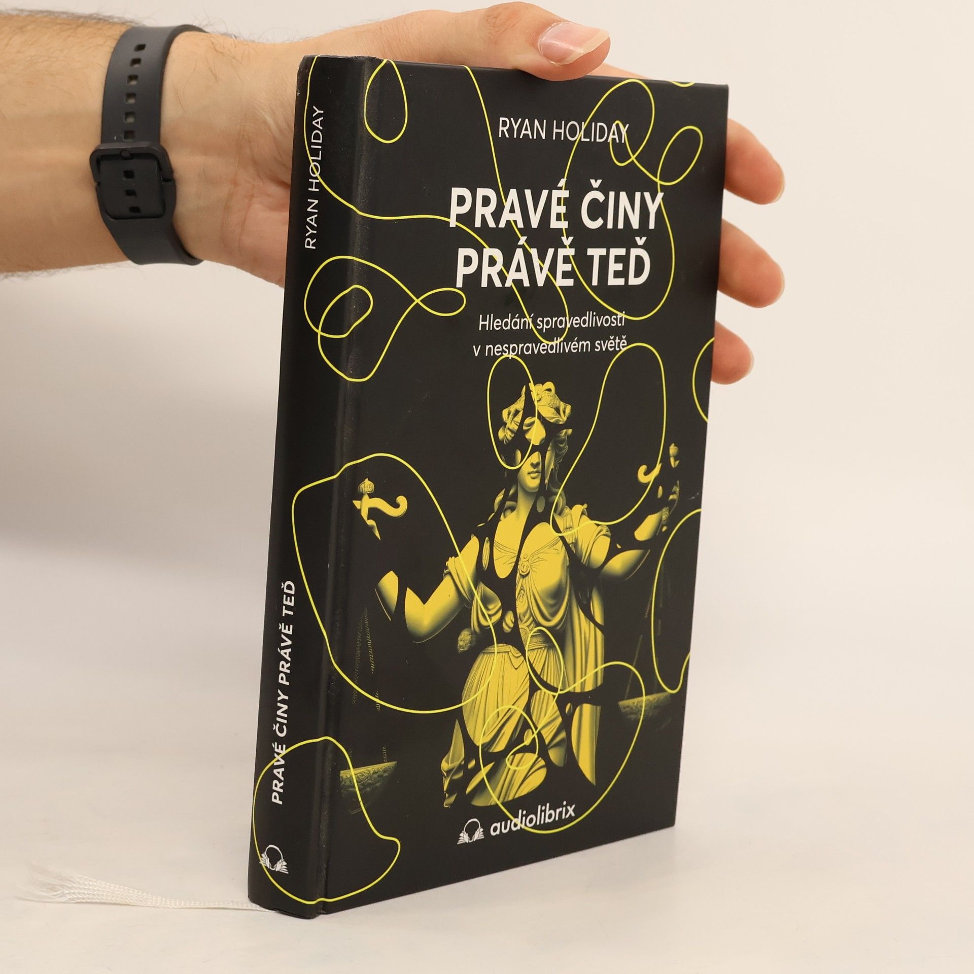 Ryan Holiday Pravé činy právě teď
