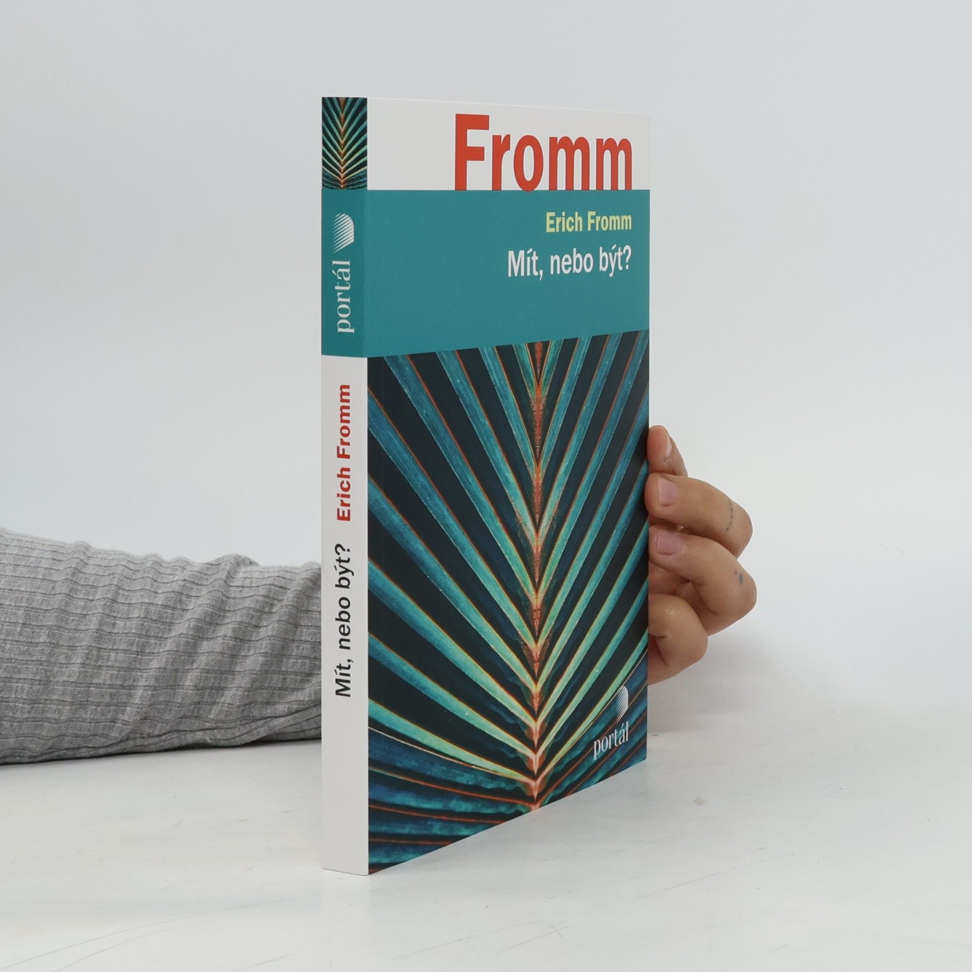 Erich Fromm Mít, nebo být?