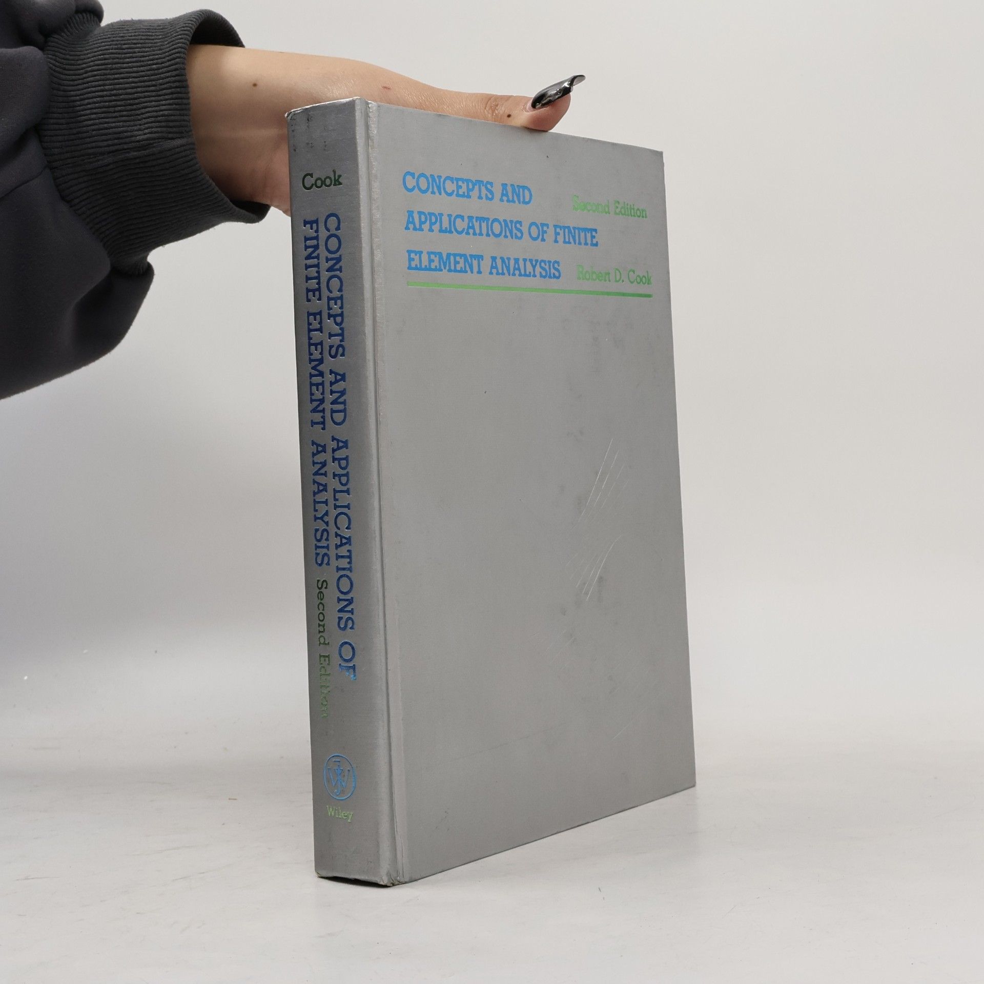 Robert Davis Cook Concepts and Applications of Finite Element Analysis