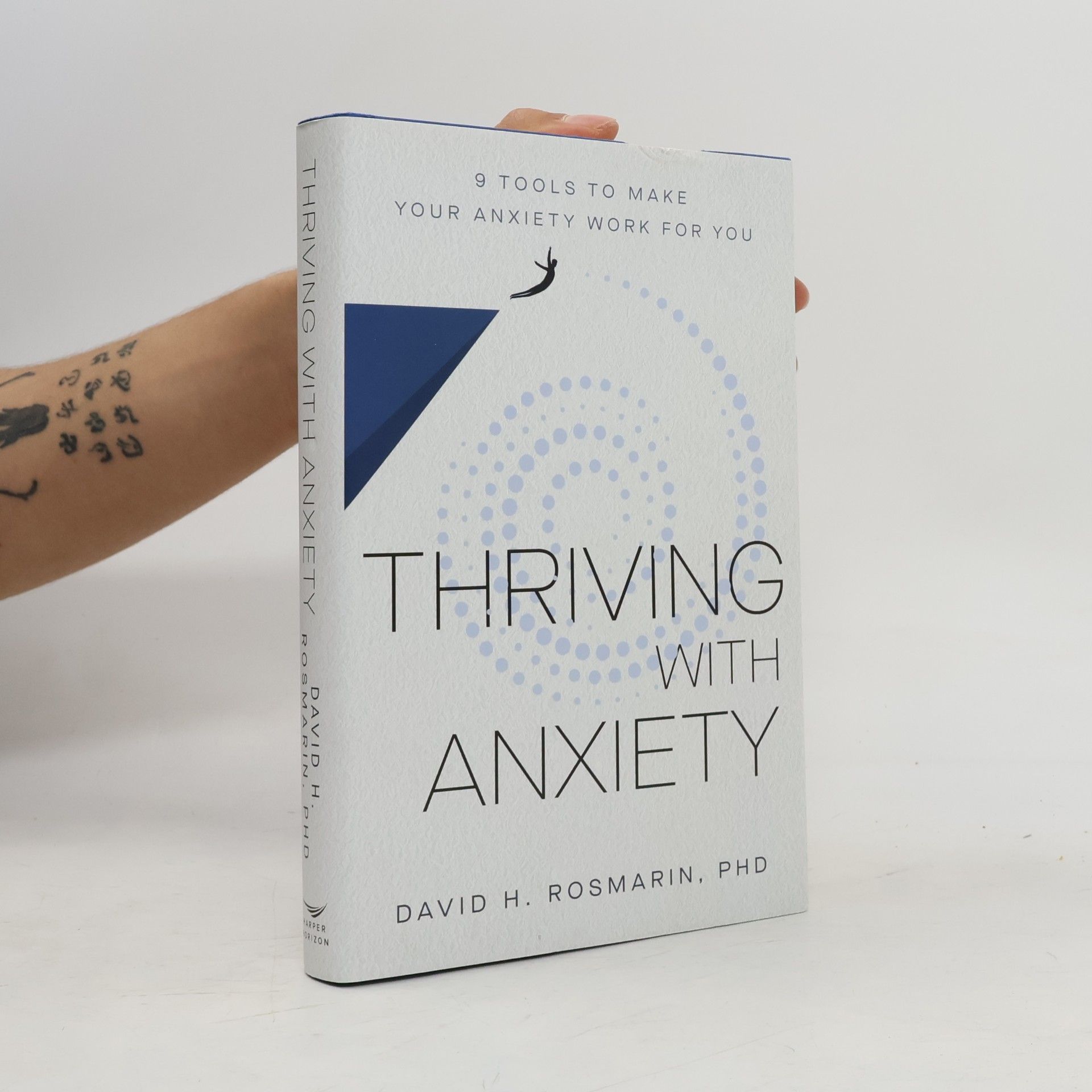 David H. Rosmarin Thriving with Anxiety