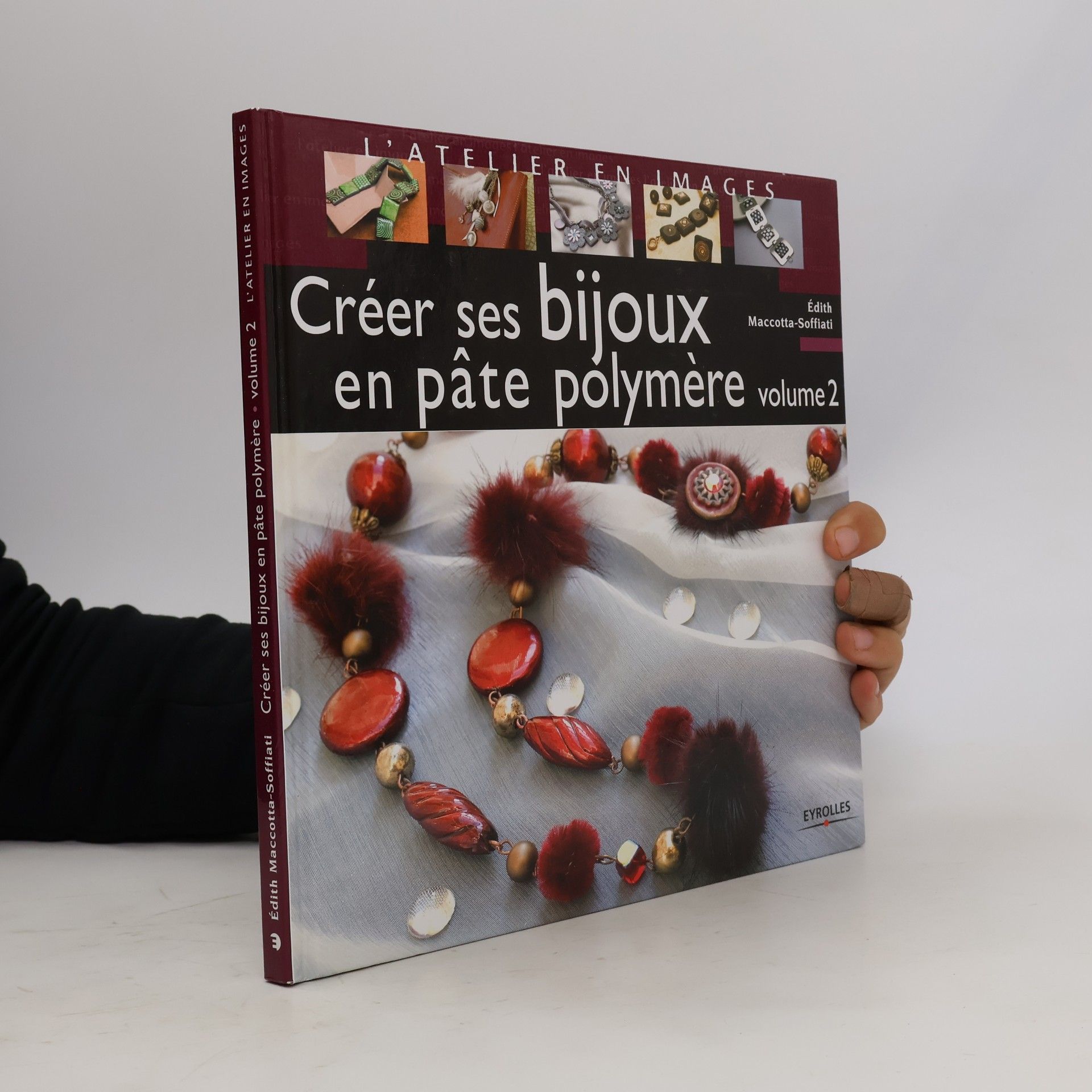 Créer ses bijoux en pâte polymère - volume 2