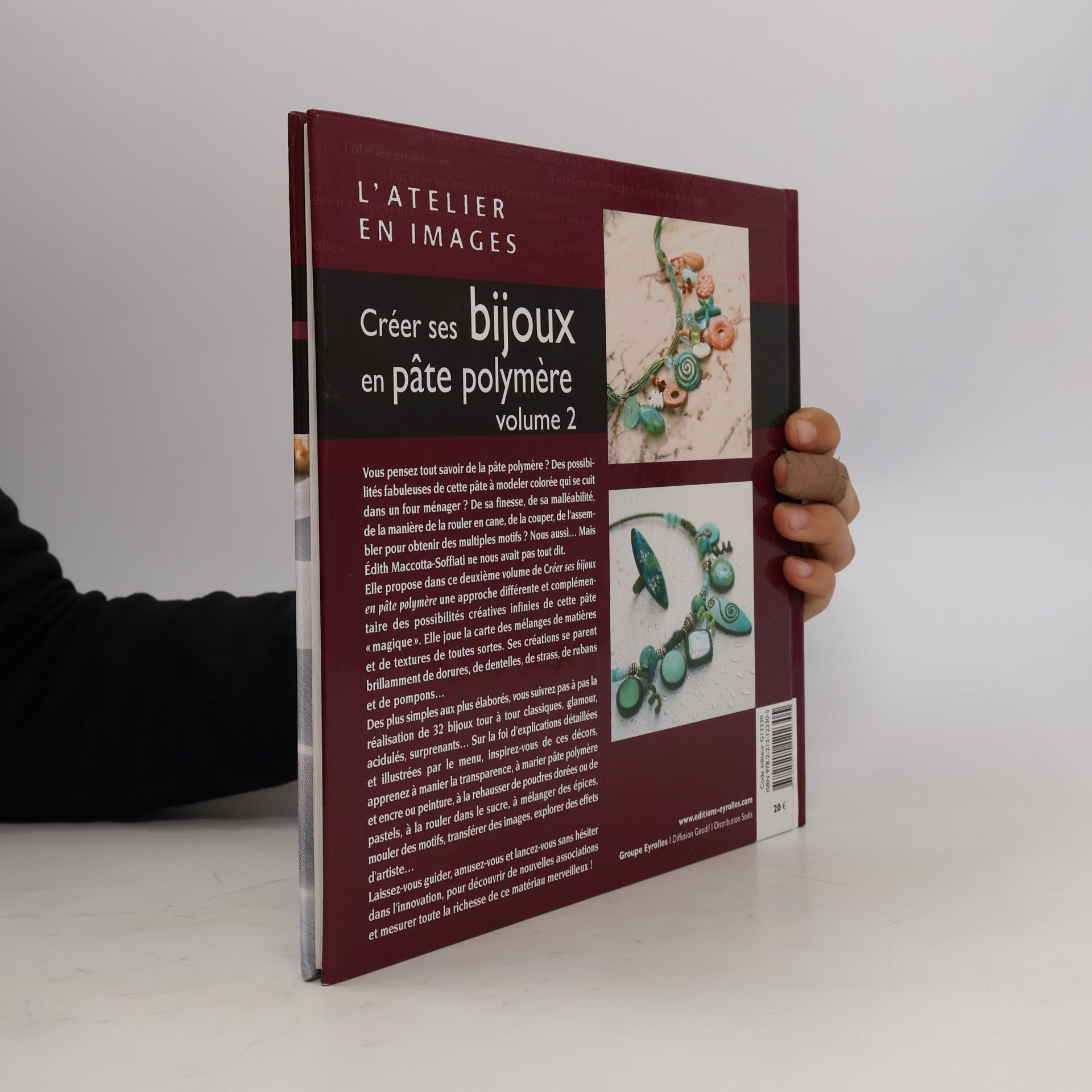 Édith Maccotta-Soffiati Créer ses bijoux en pâte polymère - volume 2