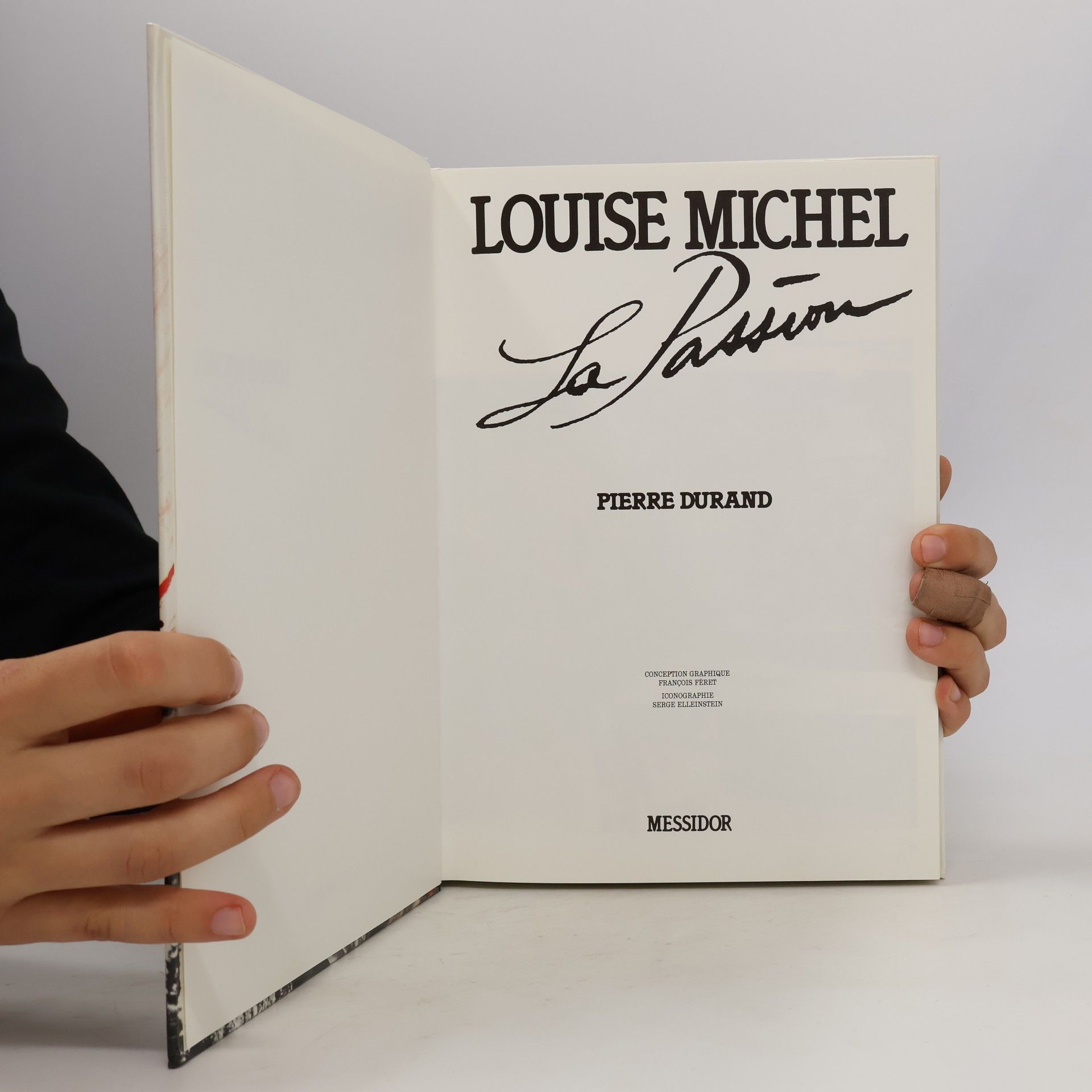 Pierre Durand Louise Michel. La Passion