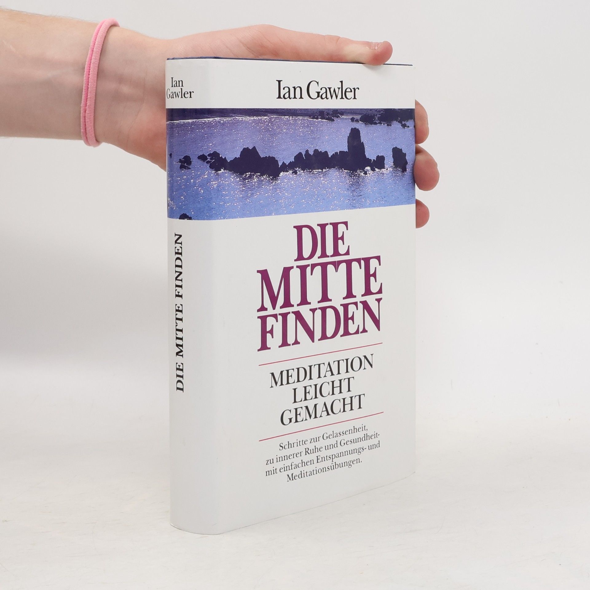 Ian Gawler Die Mitte finden