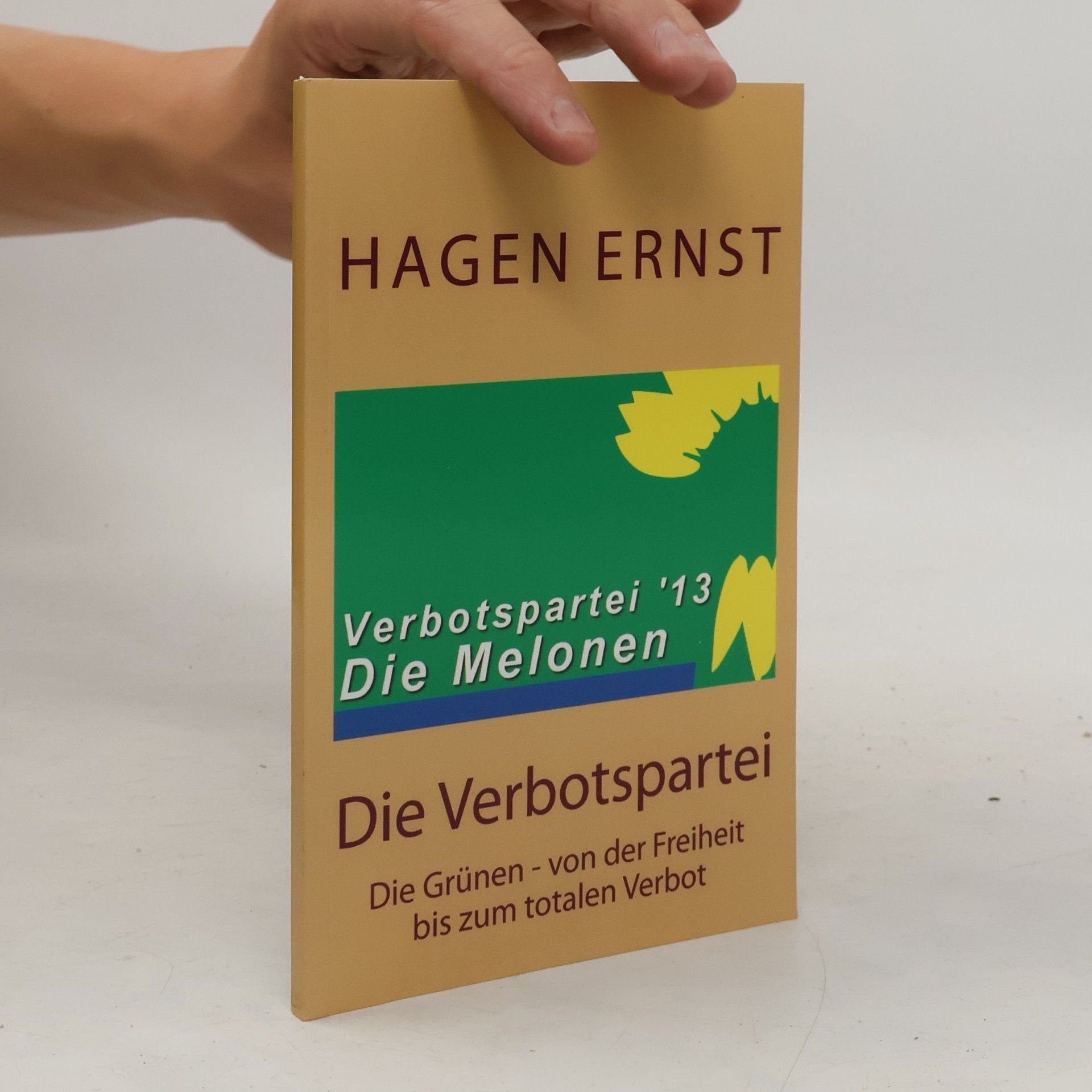 Hagen Ernst Die Verbotspartei