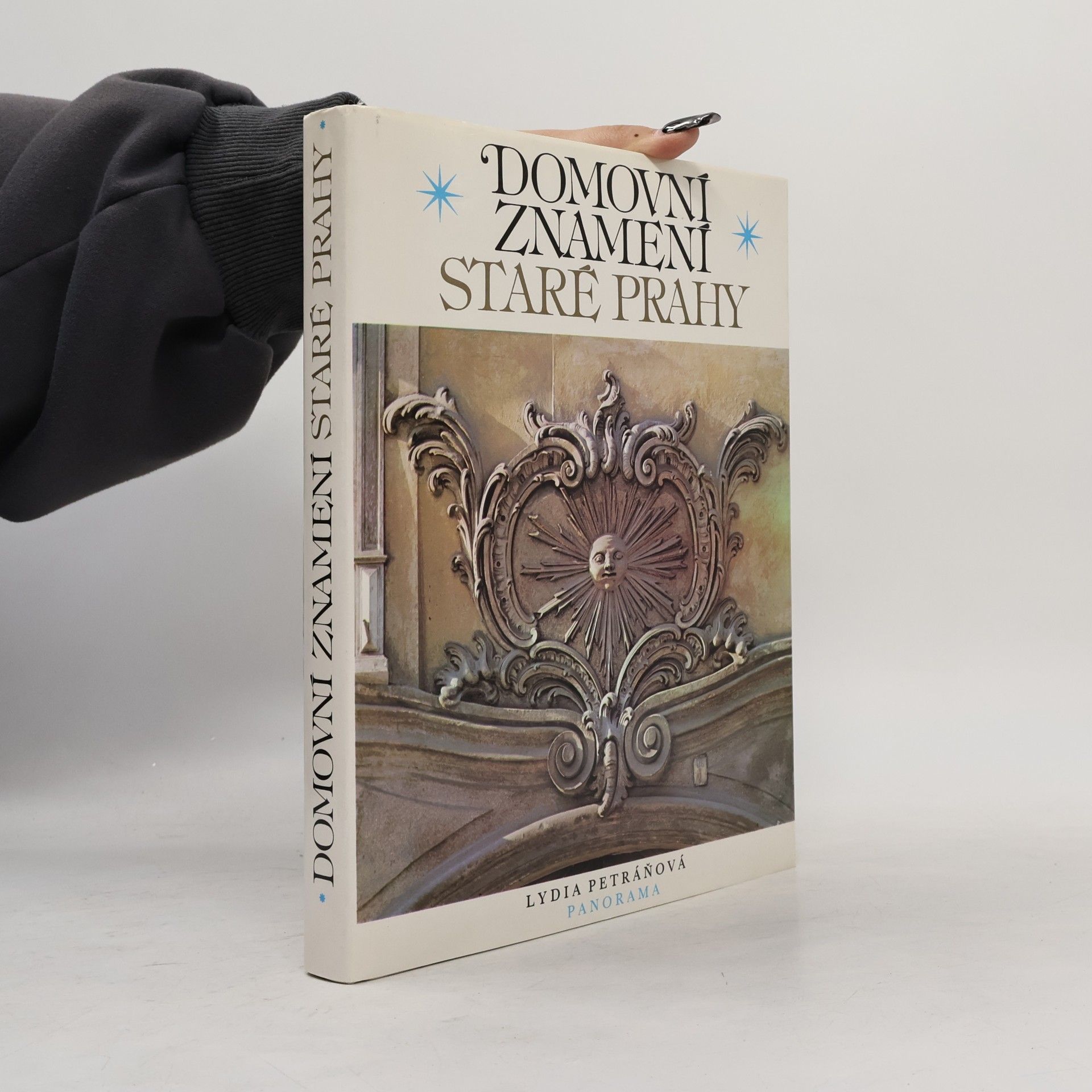 Lydia Petráňová Domovní znamení staré Prahy