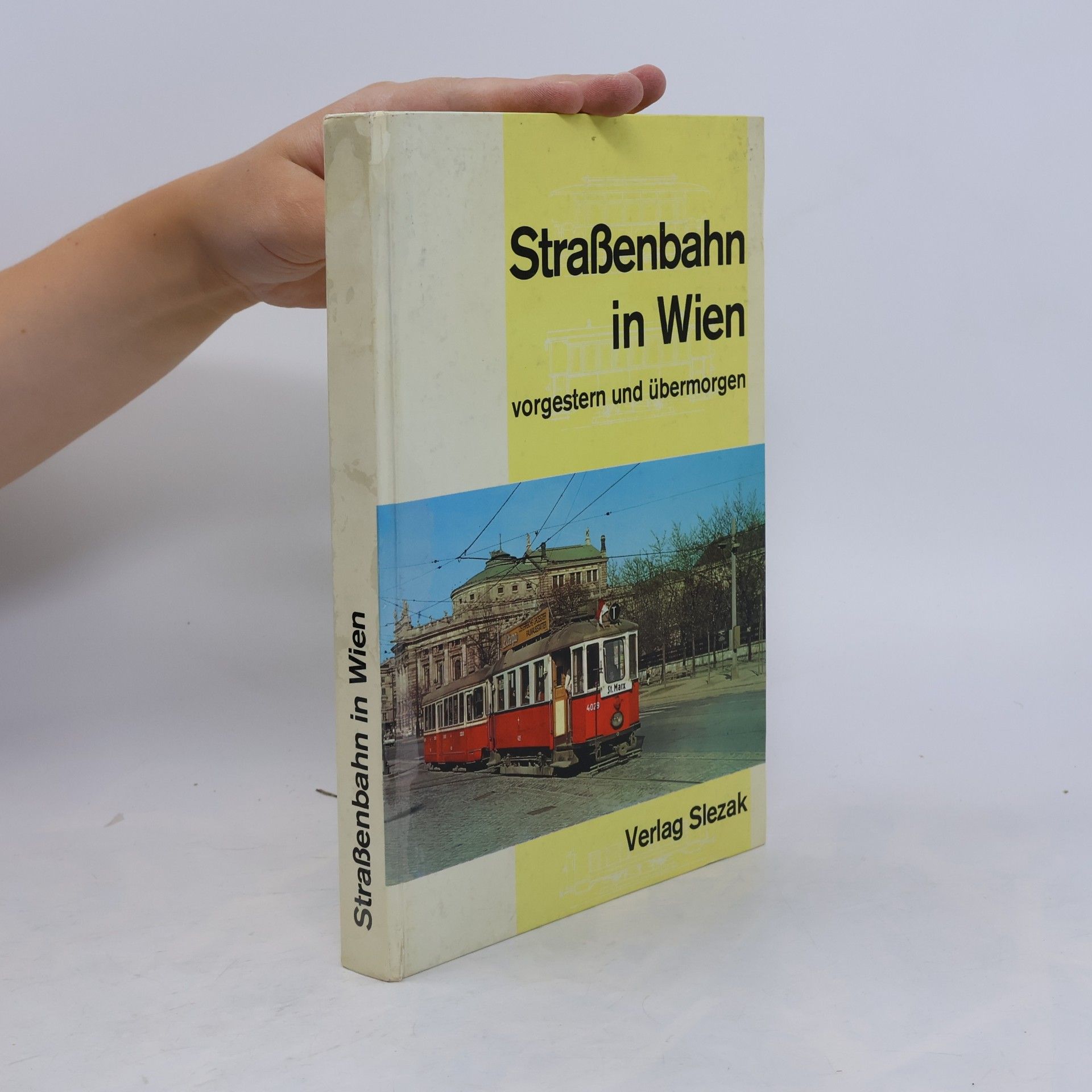 Josef Otto Slezak Strassenbahn in Wien