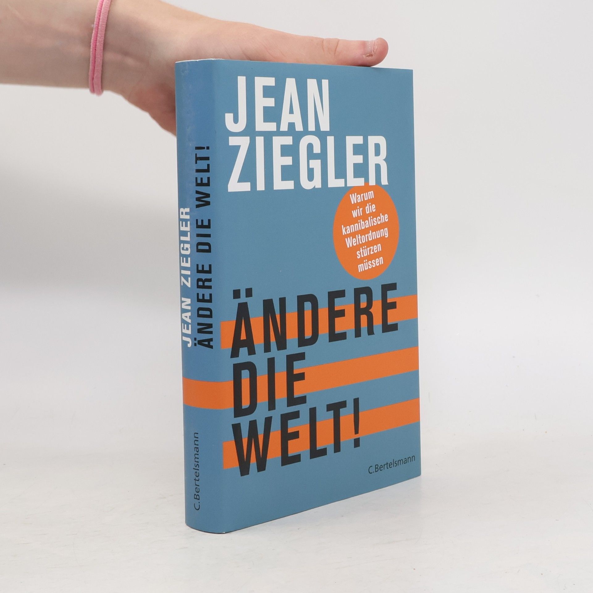 Jean Ziegler Ändere die Welt!