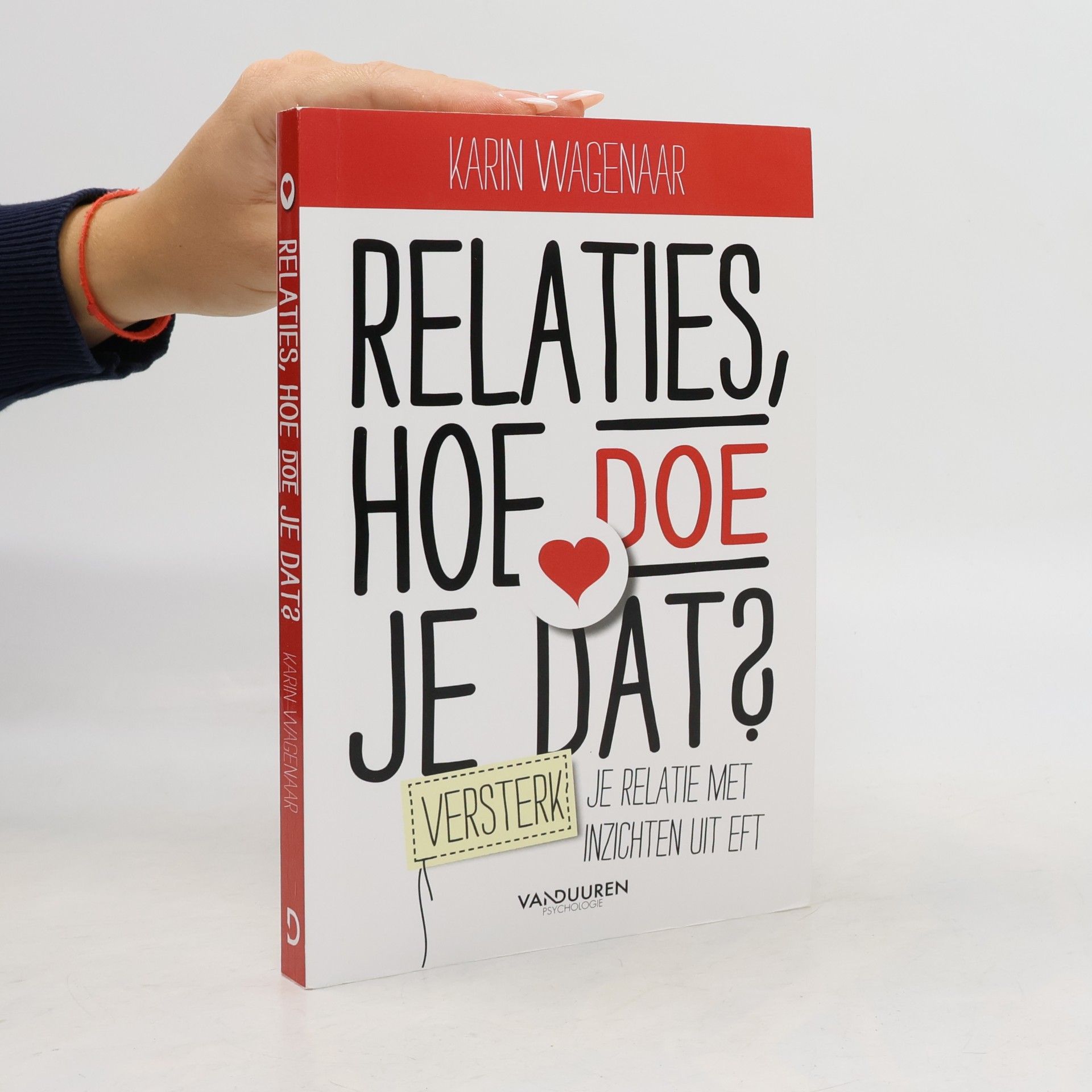 Karin Wagenaar Relaties, hoe doe je dat?