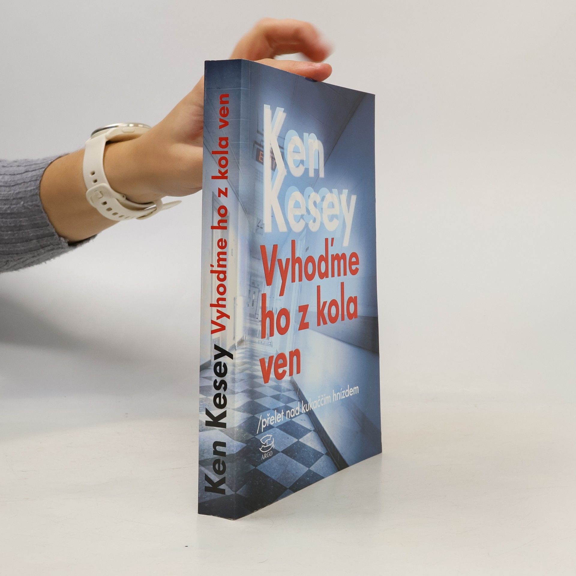 Ken Kesey Vyhoďme ho z kola ven