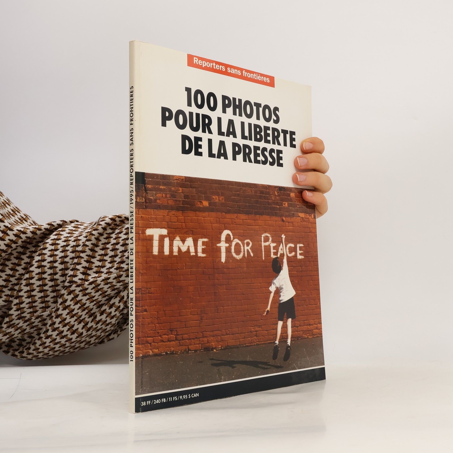 Reporters sans frontières - 1995: 100 photos pour la liberté de la presse